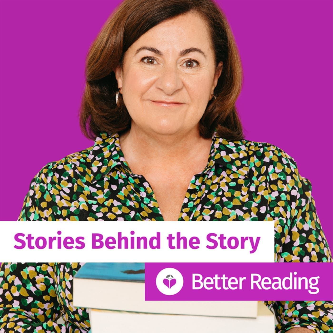 Stories Behind the Story with Better Reading - Podcasts
