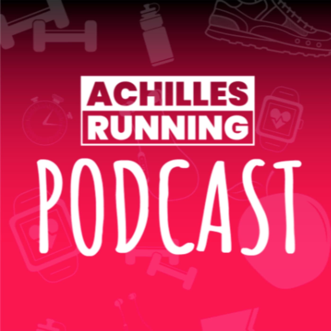 ACHILLES RUNNING Podcast - Podcasts