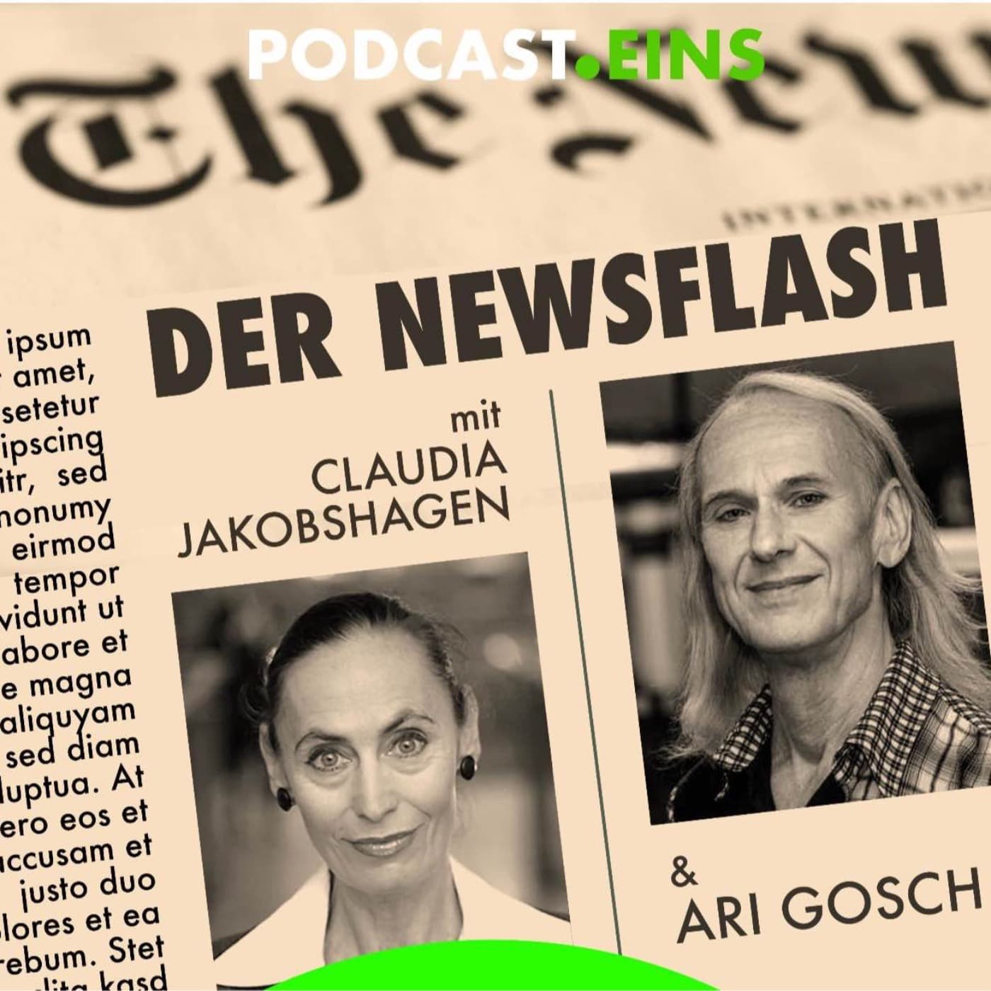Eilmeldung - Der Newsflash mit Ari Gosch UND Claudia Jakobshagen - Podcasts