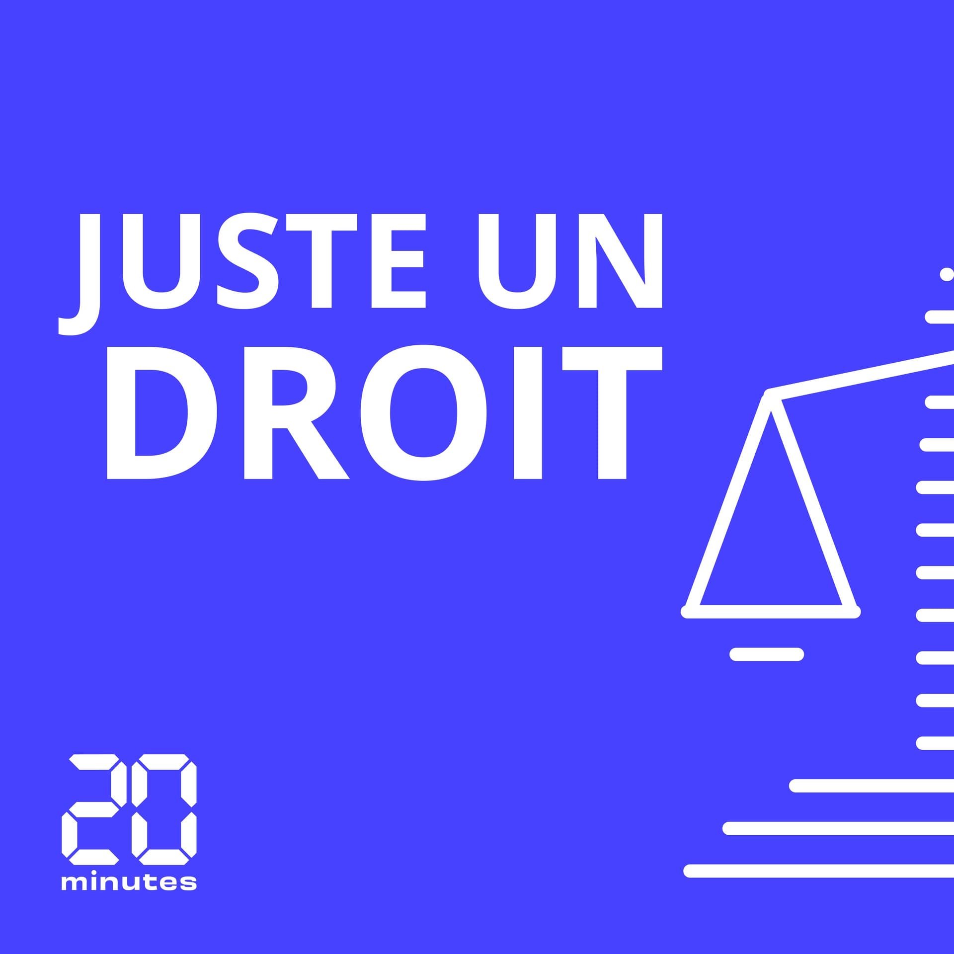 Juste un droit - Podcasts
