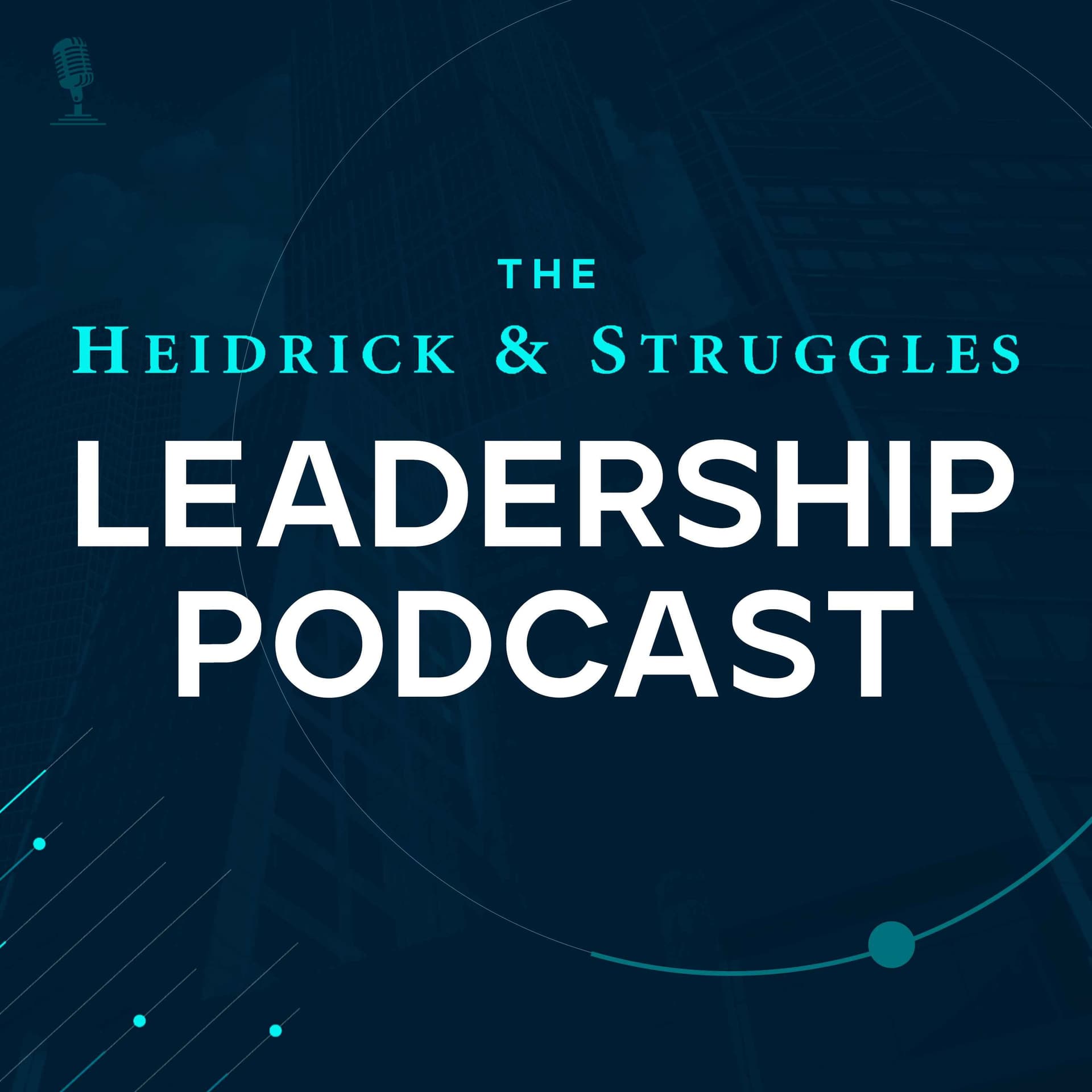 The Heidrick & Struggles Leadership Podcast - Podcasts