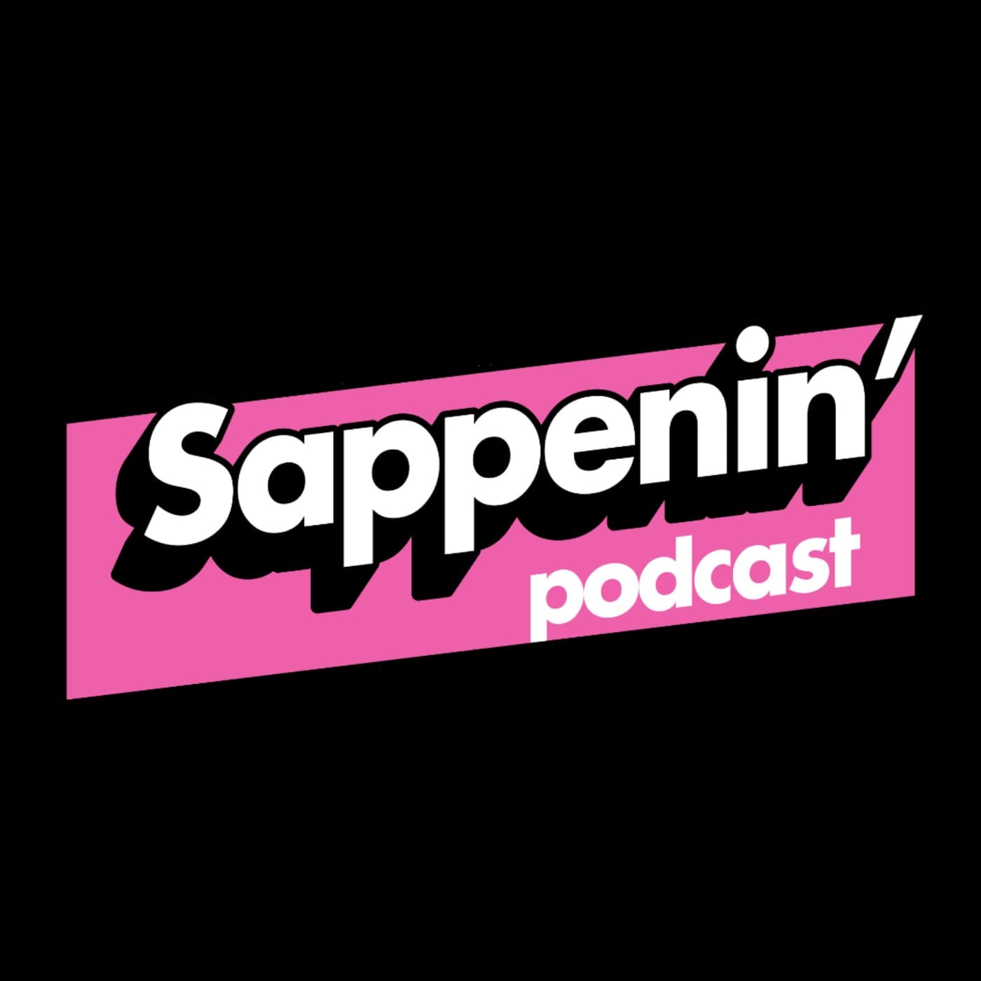Sappenin’ Podcast with Sean Smith - Podcasts