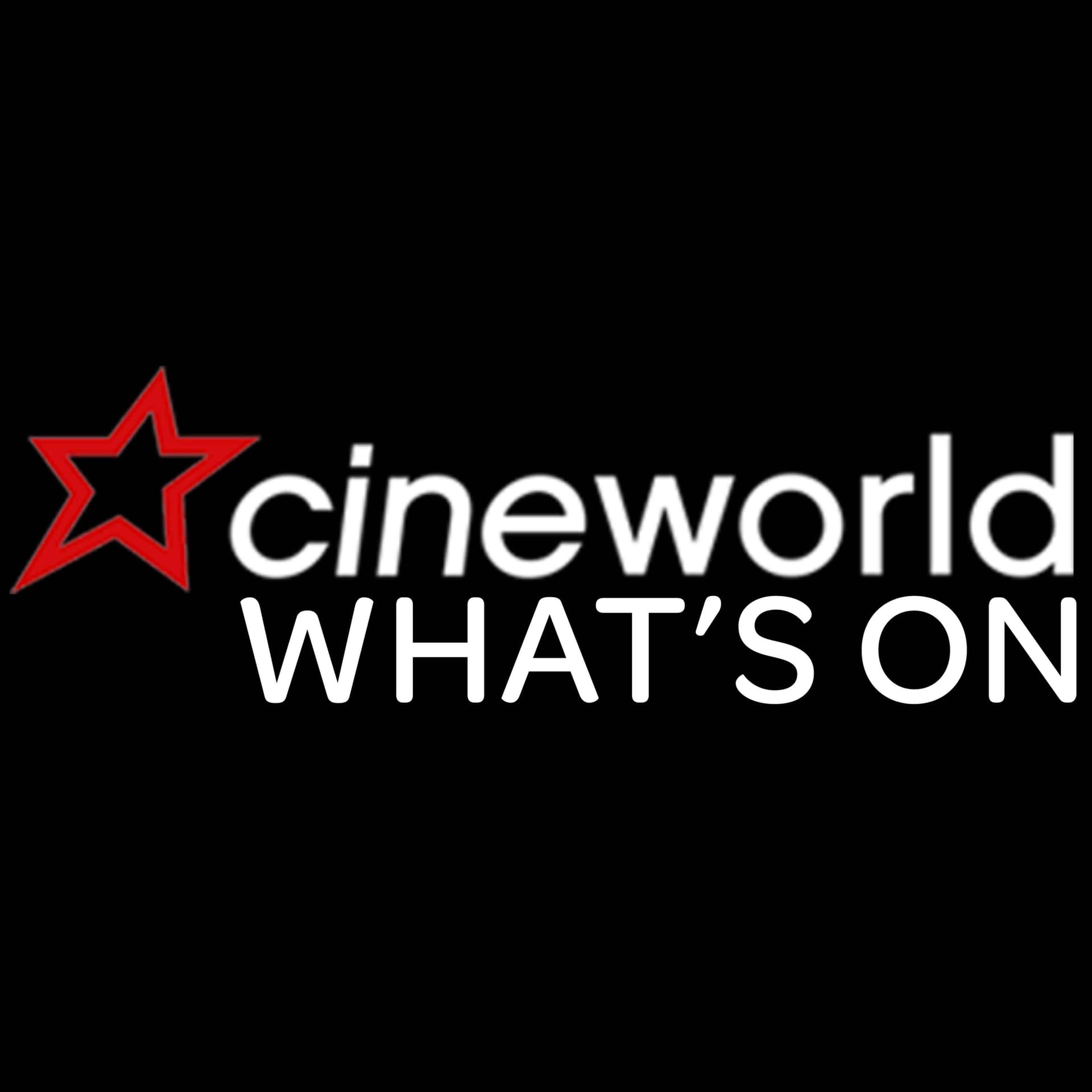 What's On At Cineworld Cinemas - Podcasts