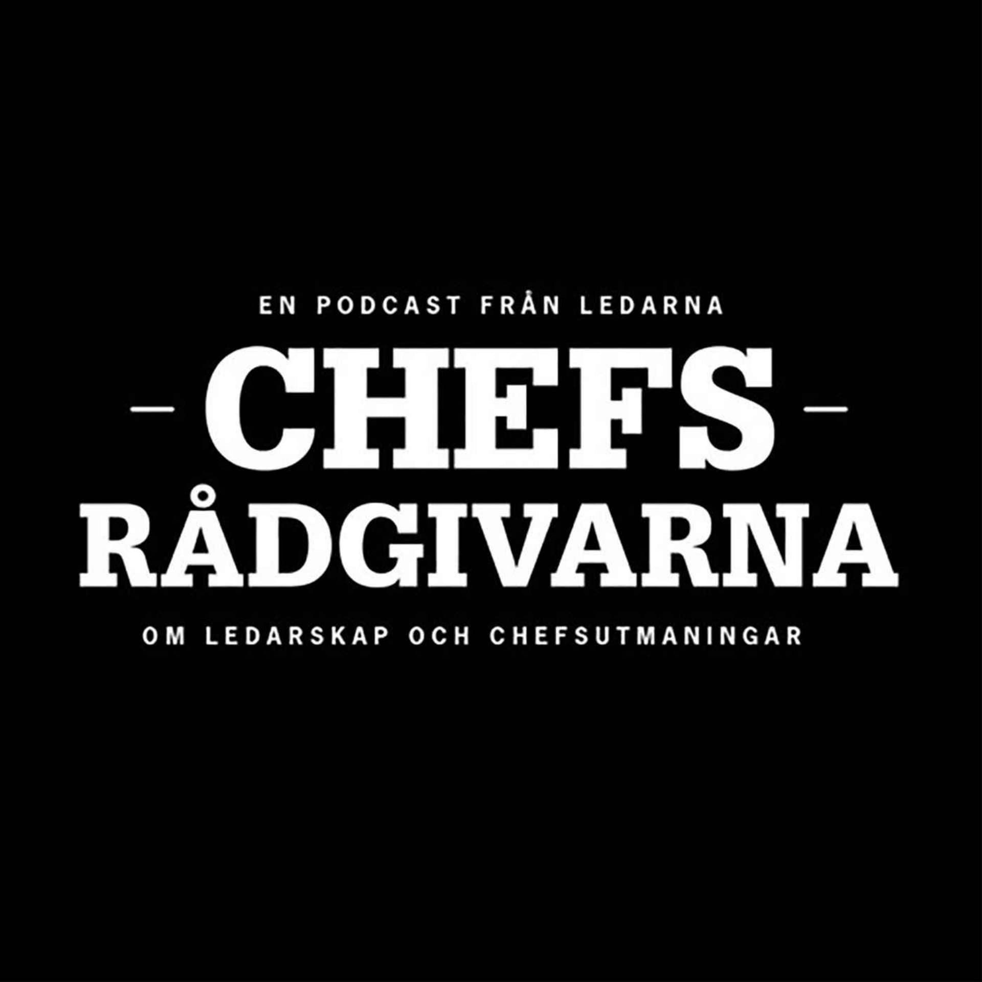Chefsrådgivarna - Podcasts