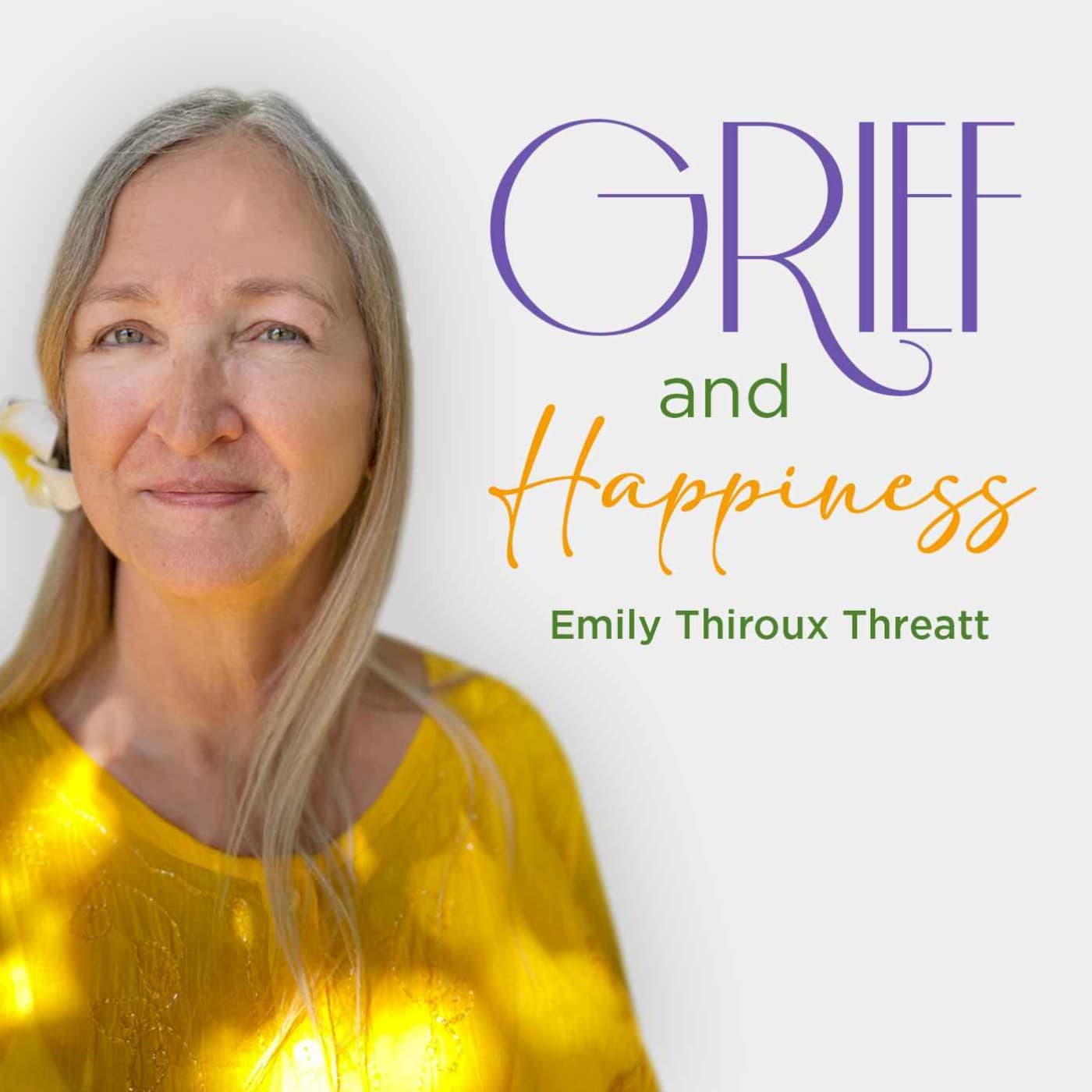 Grief & Happiness - Podcasts