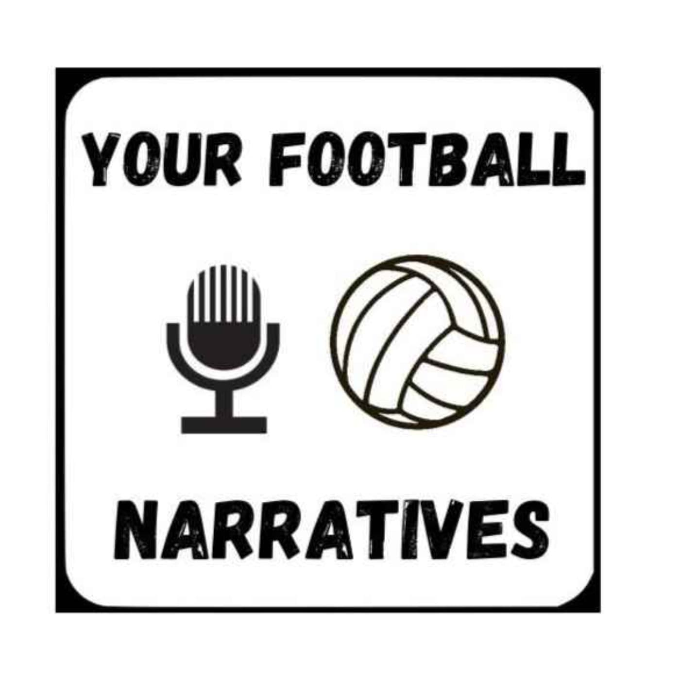 Your Football Narratives - Podcasts
