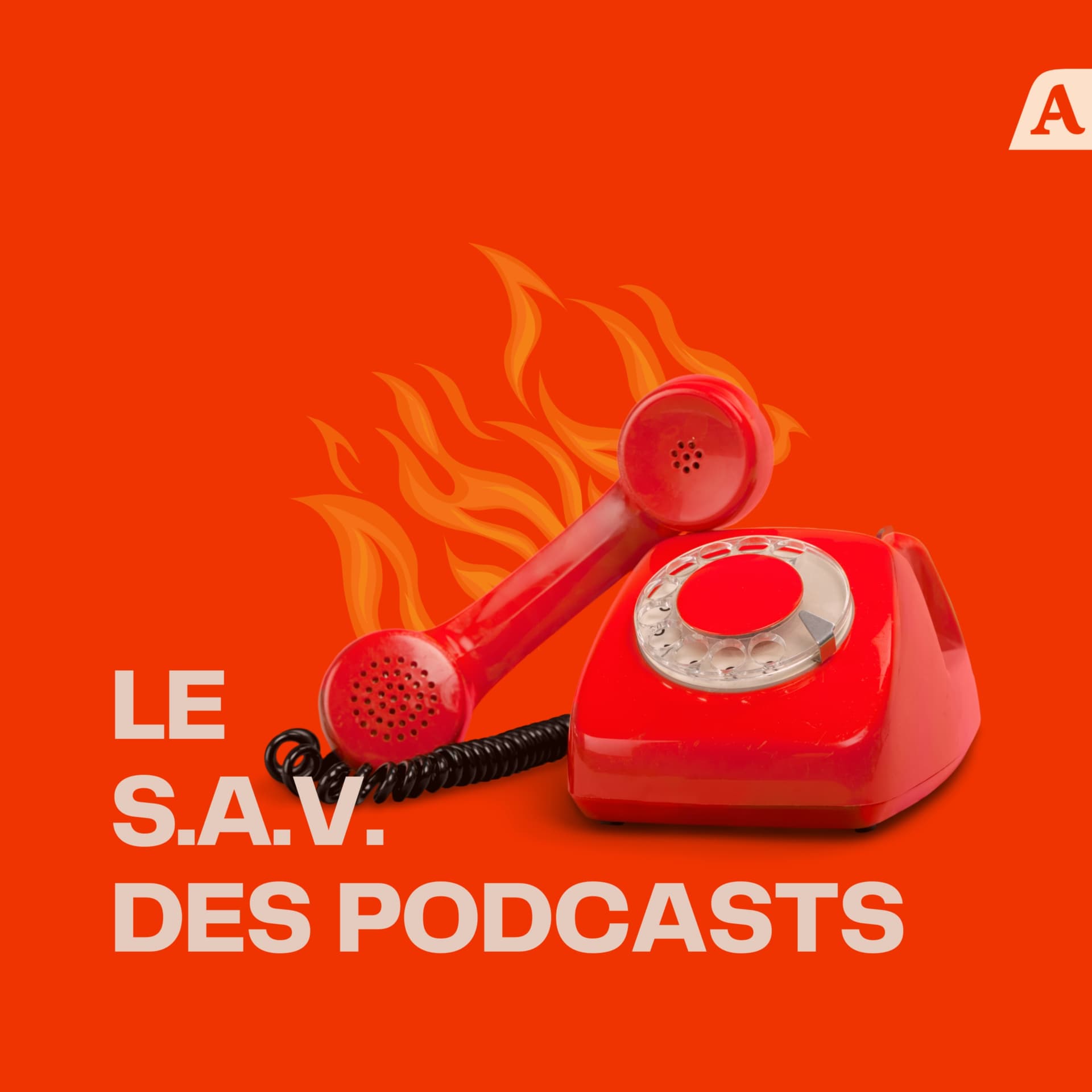 Le SAV des podcasts - Podcasts