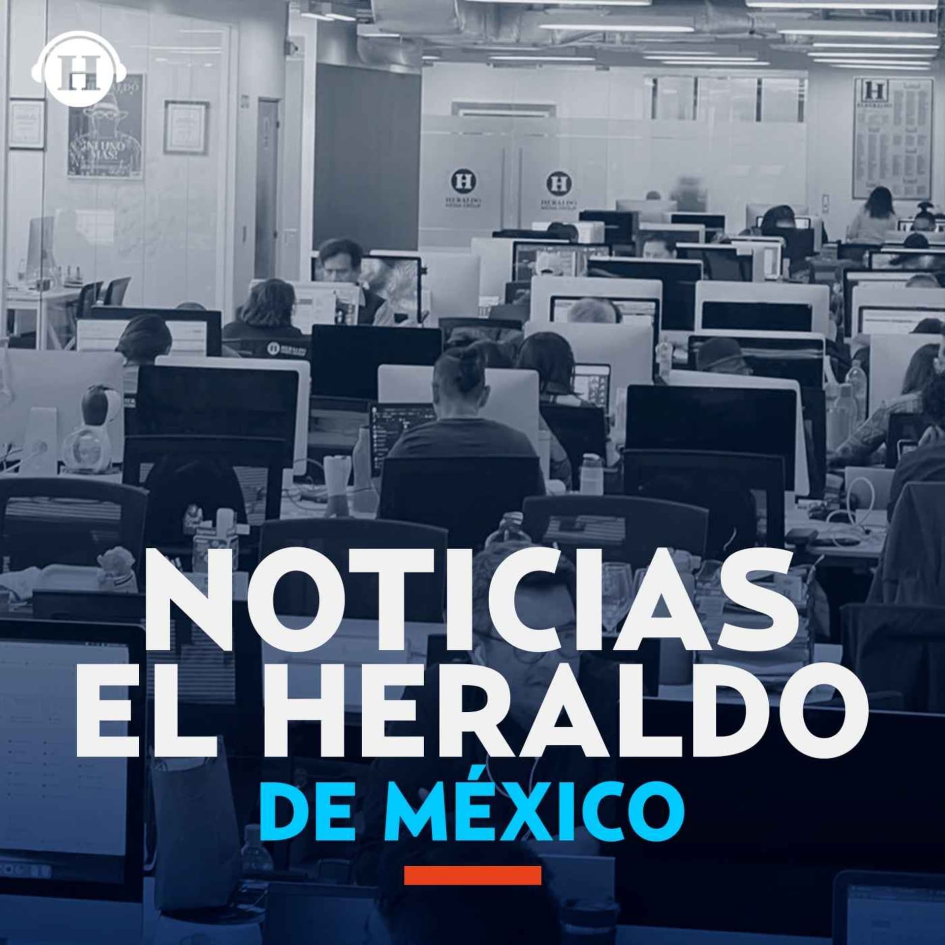Noticias El Heraldo de México - Podcasts