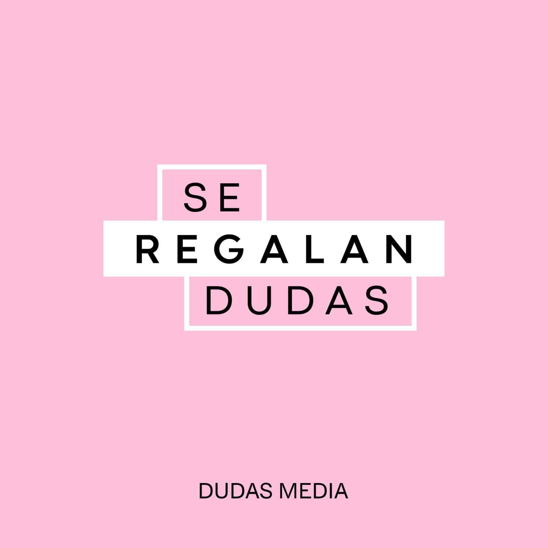 Se Regalan Dudas - Podcasts