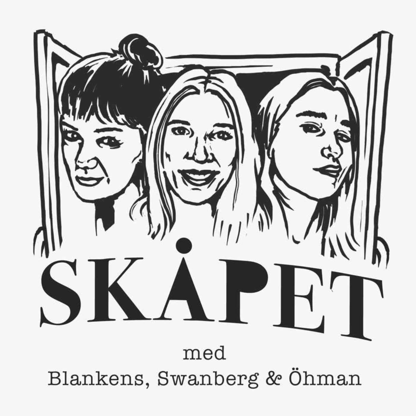 Skåpet med Blankens, Swanberg & Öhman - Podcasts
