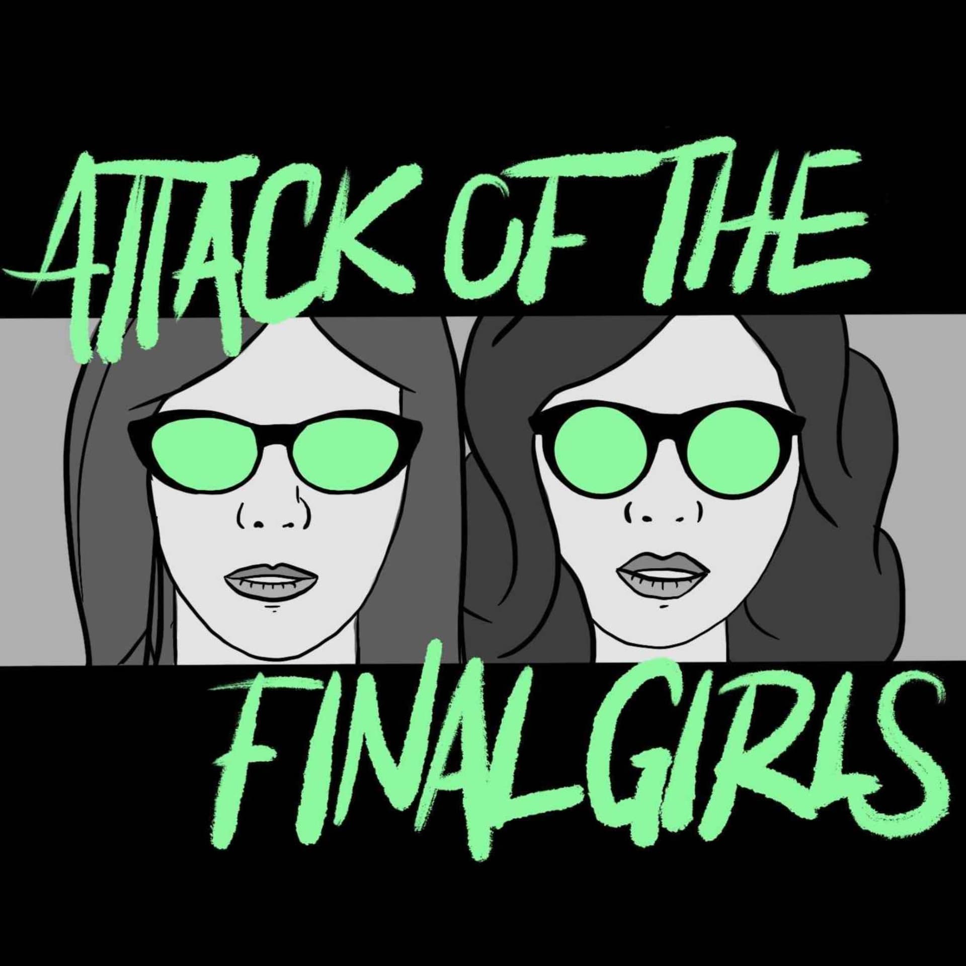 Attack of the Final Girls - Podcasts