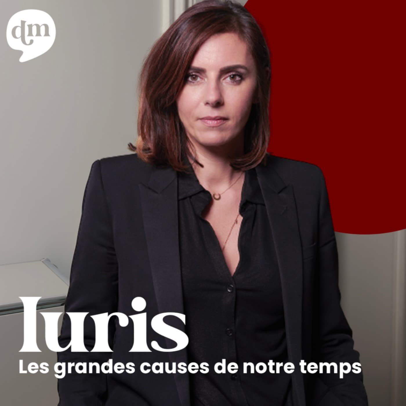 IURIS : les grandes causes de notre temps - Podcasts