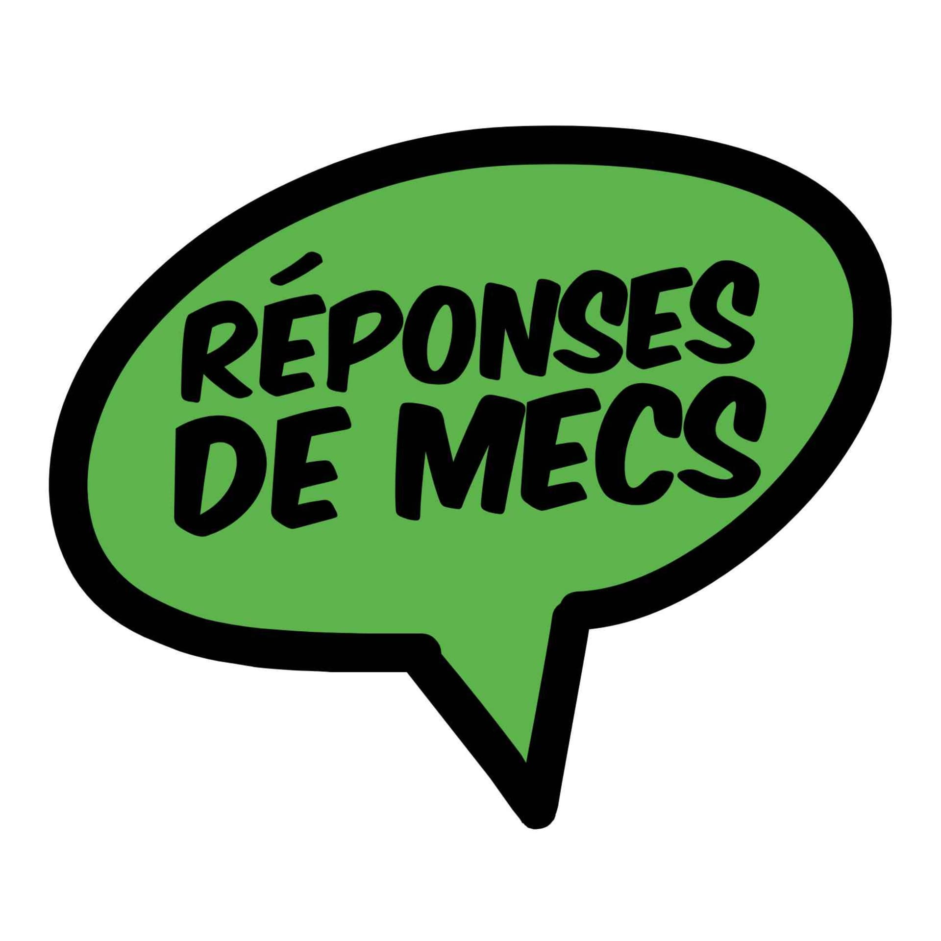 Reponses de mecs - Podcasts