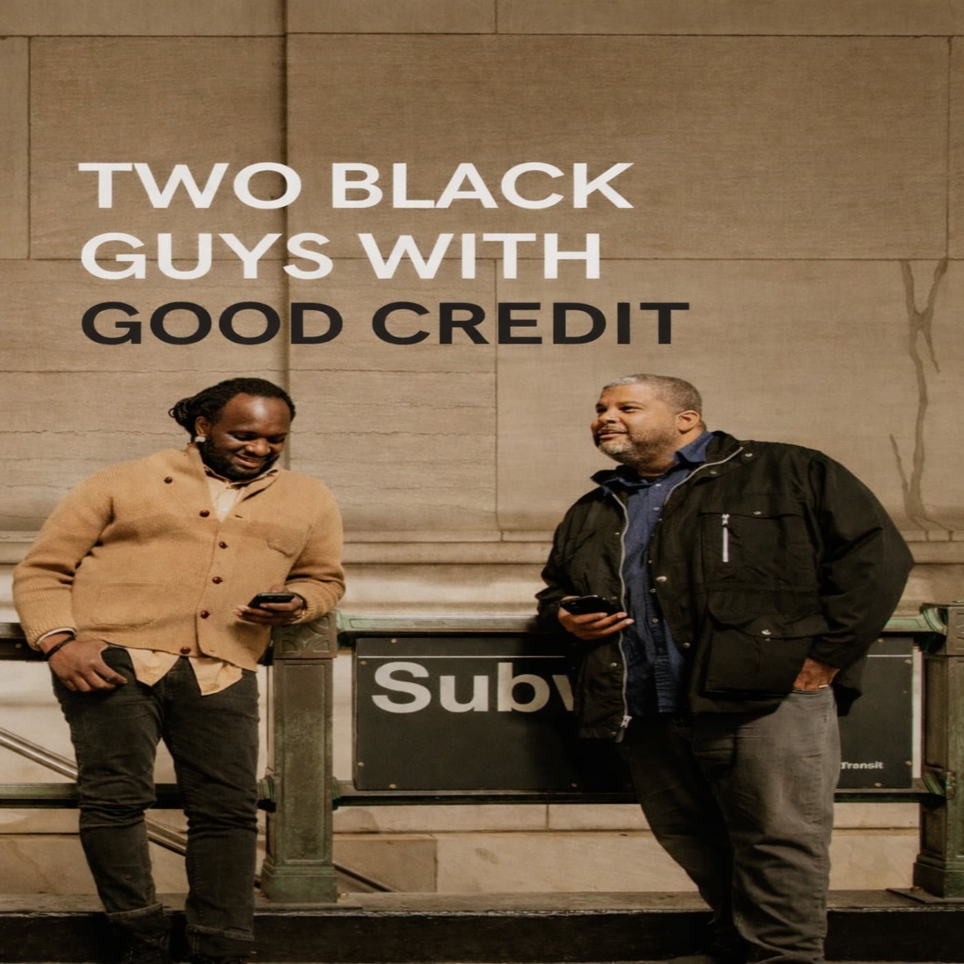 Two Black Guys with Good Credit - Podcasts