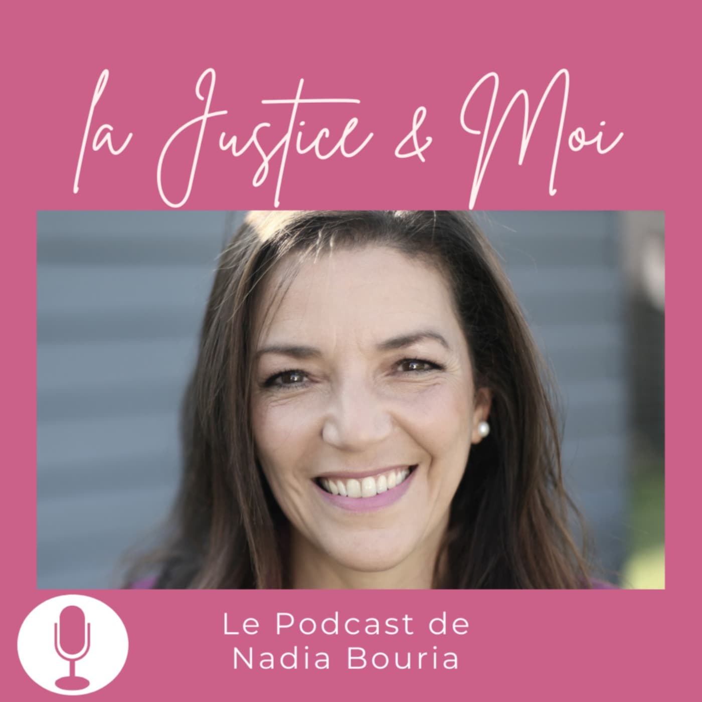 La justice et moi - Podcasts