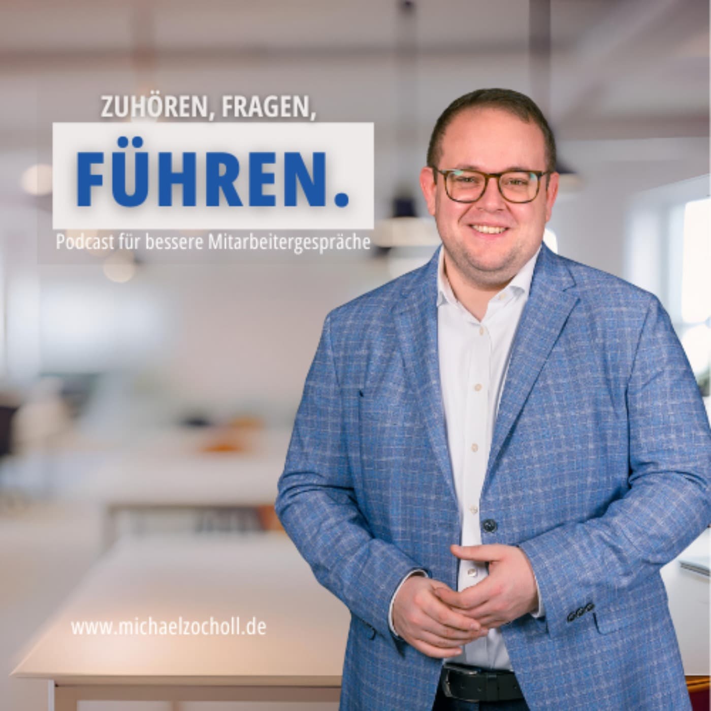 Zuhören, Fragen, Führen - Podcasts