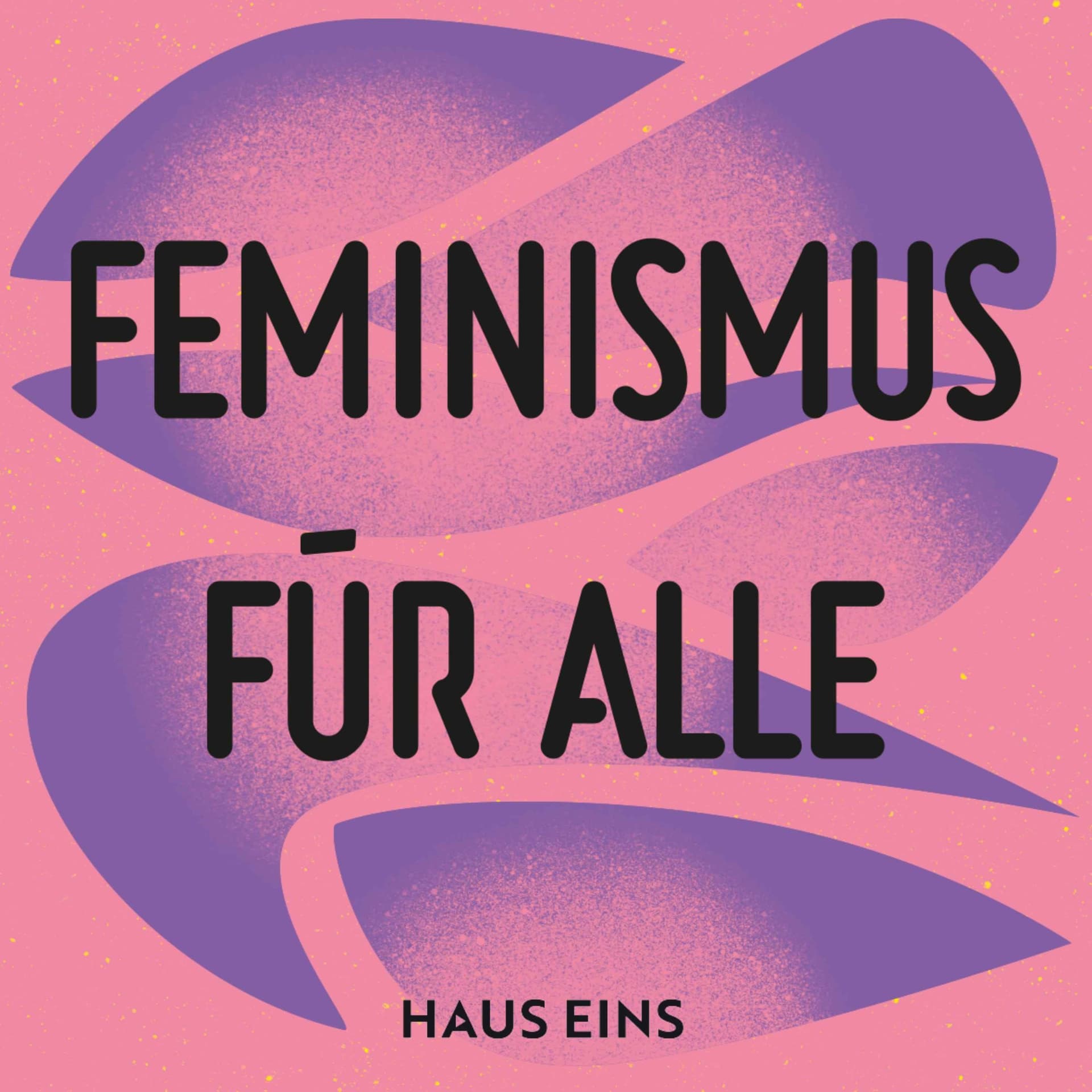 Feminismus für alle. Der Lila Podcast. - Podcasts