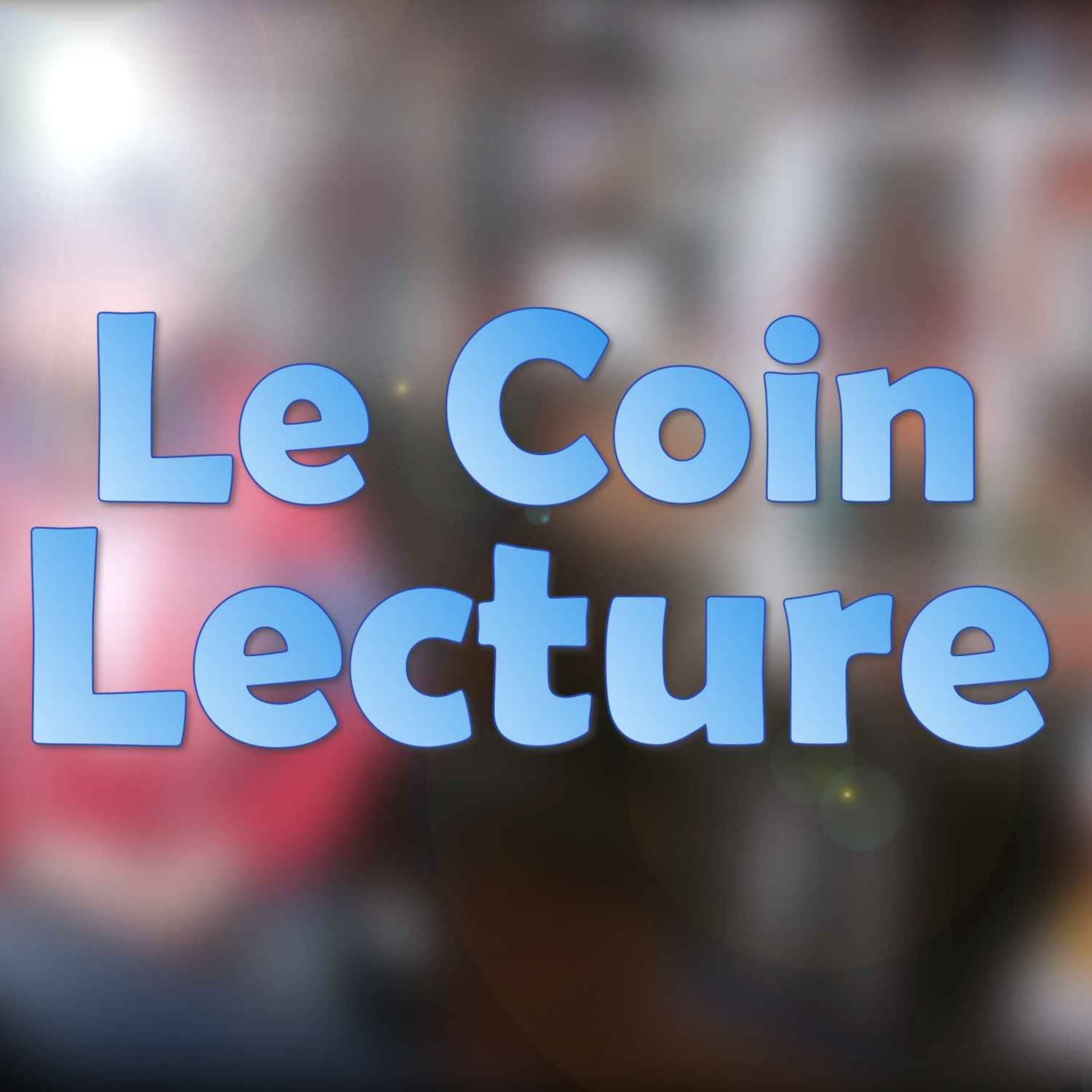 Le Coin Lecture - Podcasts
