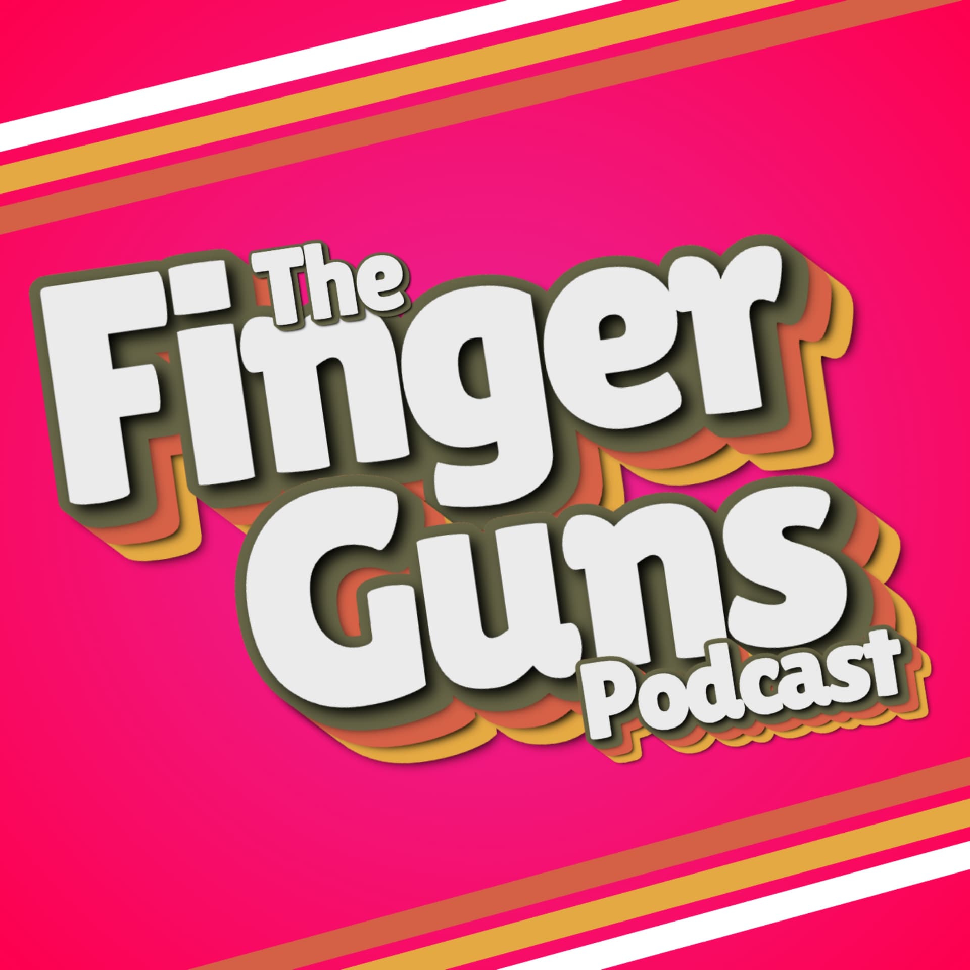 The Finger Guns Podcast - Podcasts