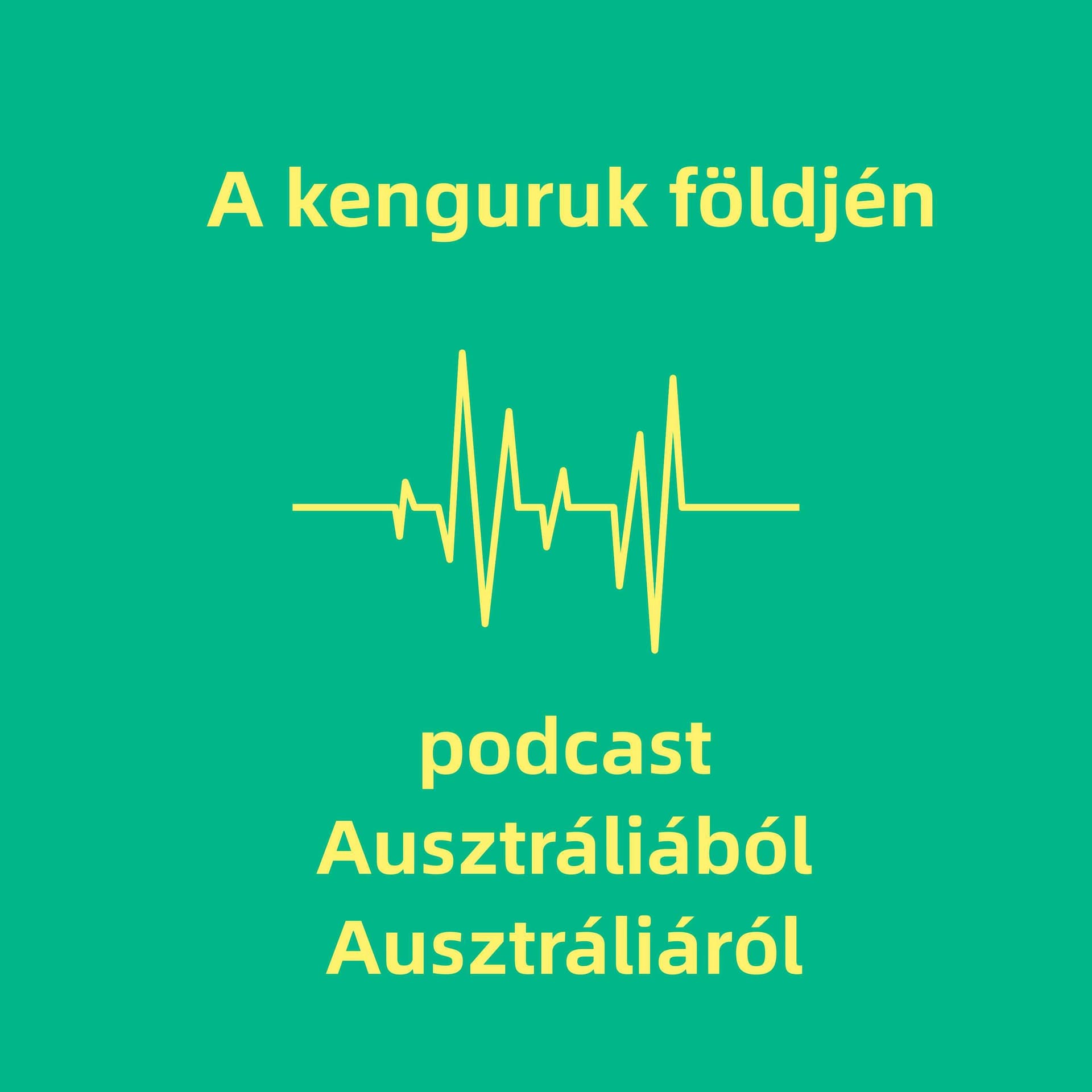 Kenguruk földjén - Podcasts
