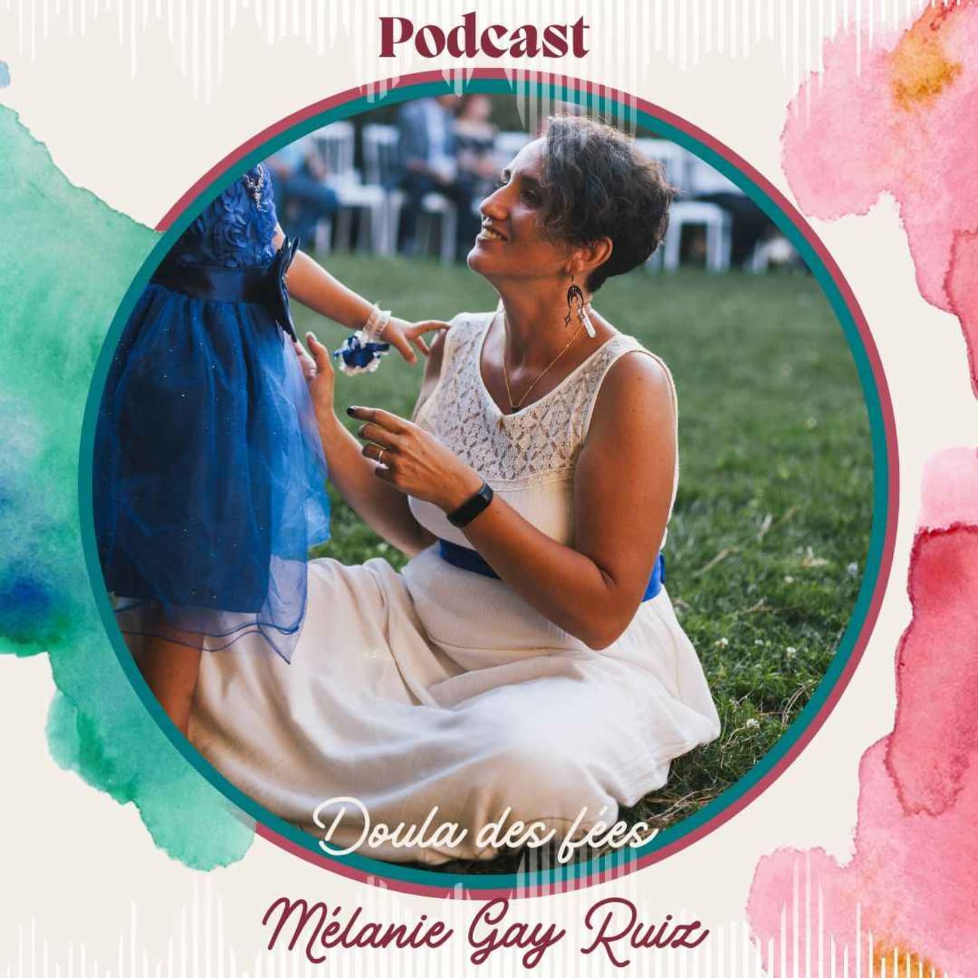Doula des fées, le podcast - Podcasts
