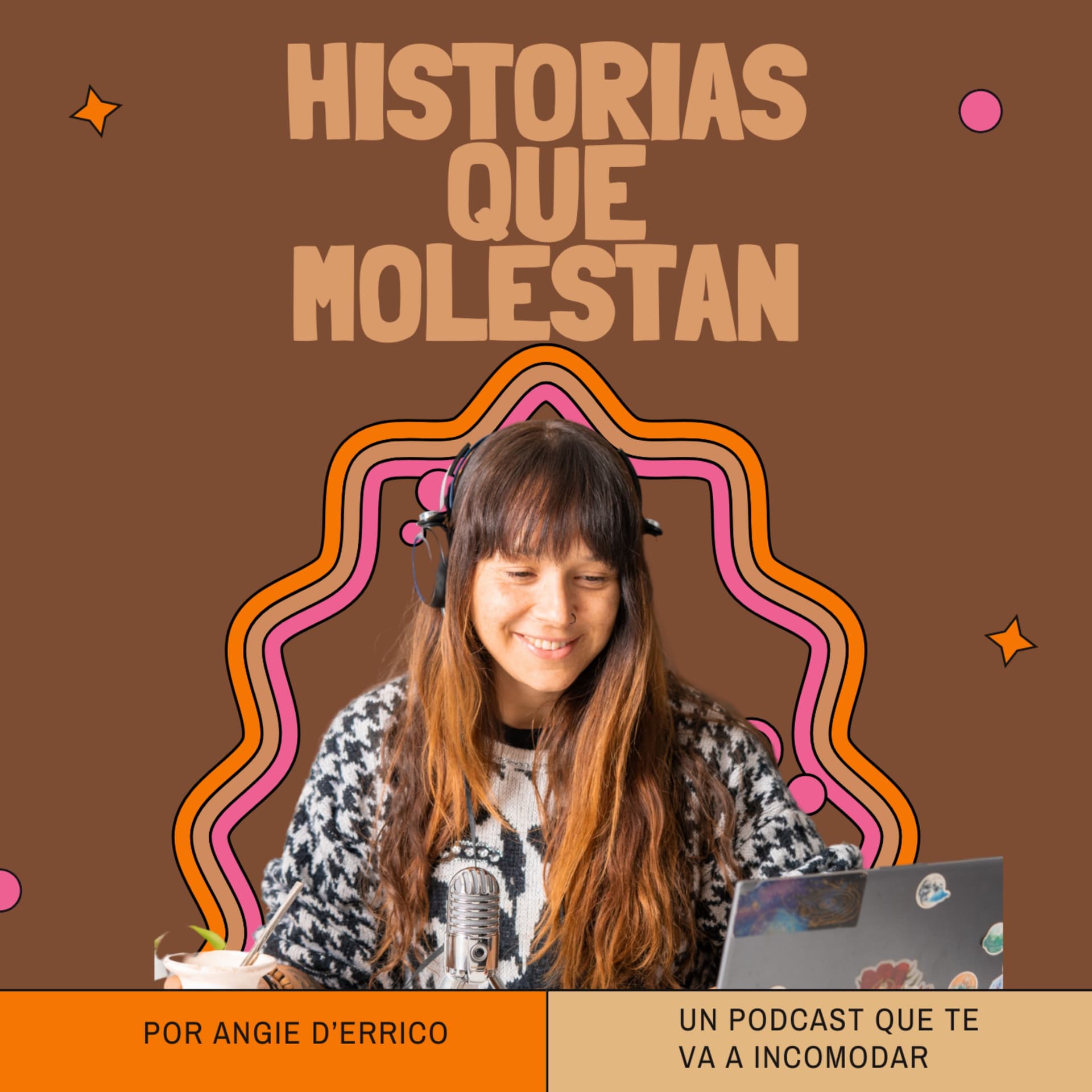 Historias que molestan - Podcasts