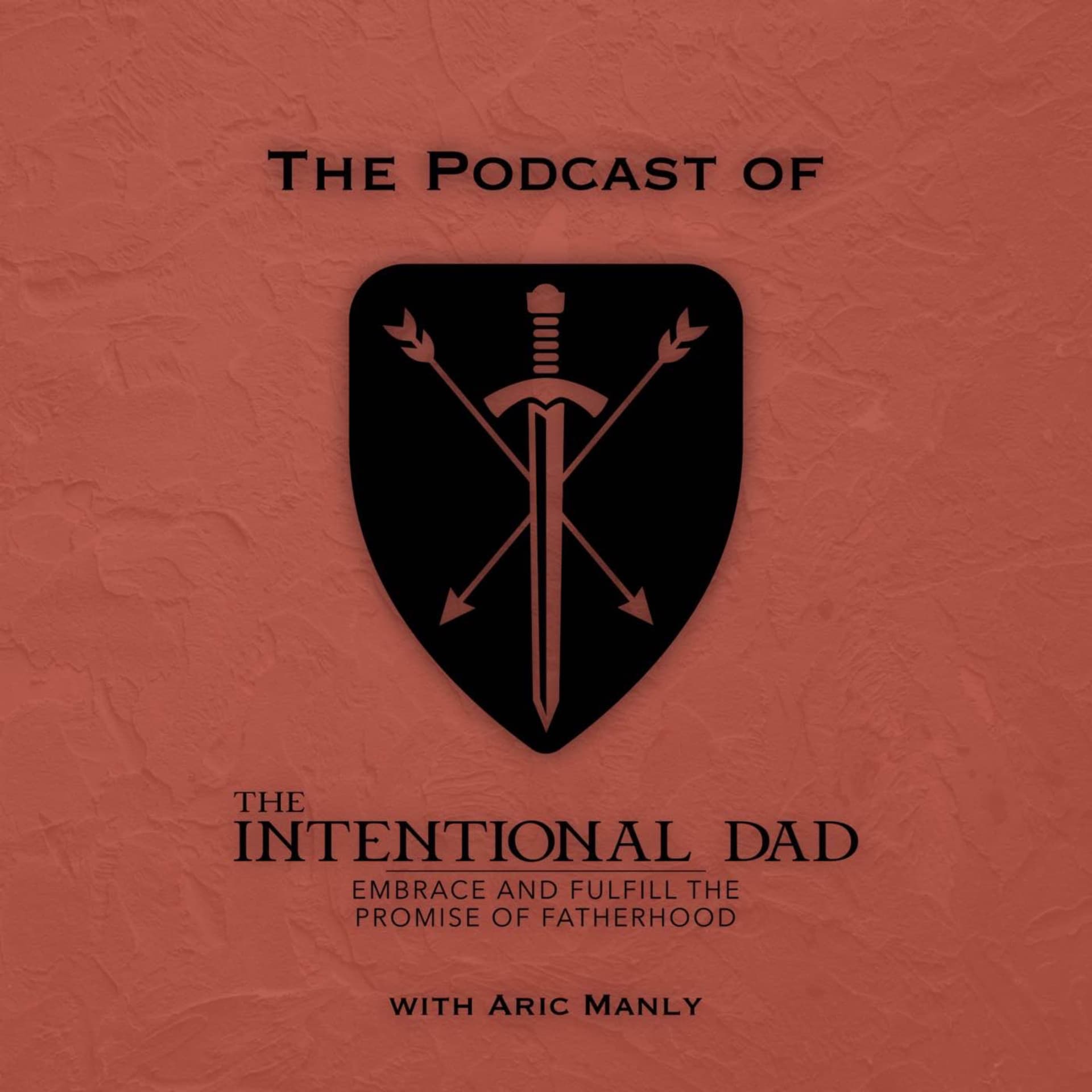 The Intentional Dad - Podcasts