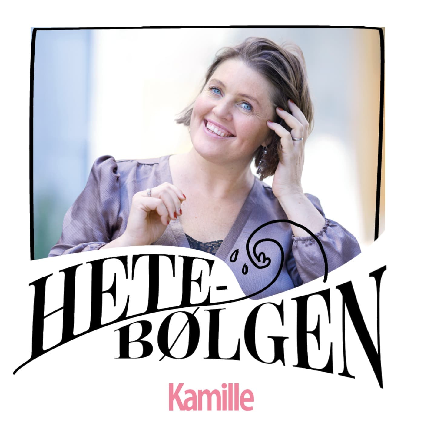 Hetebølgen - Podcasts