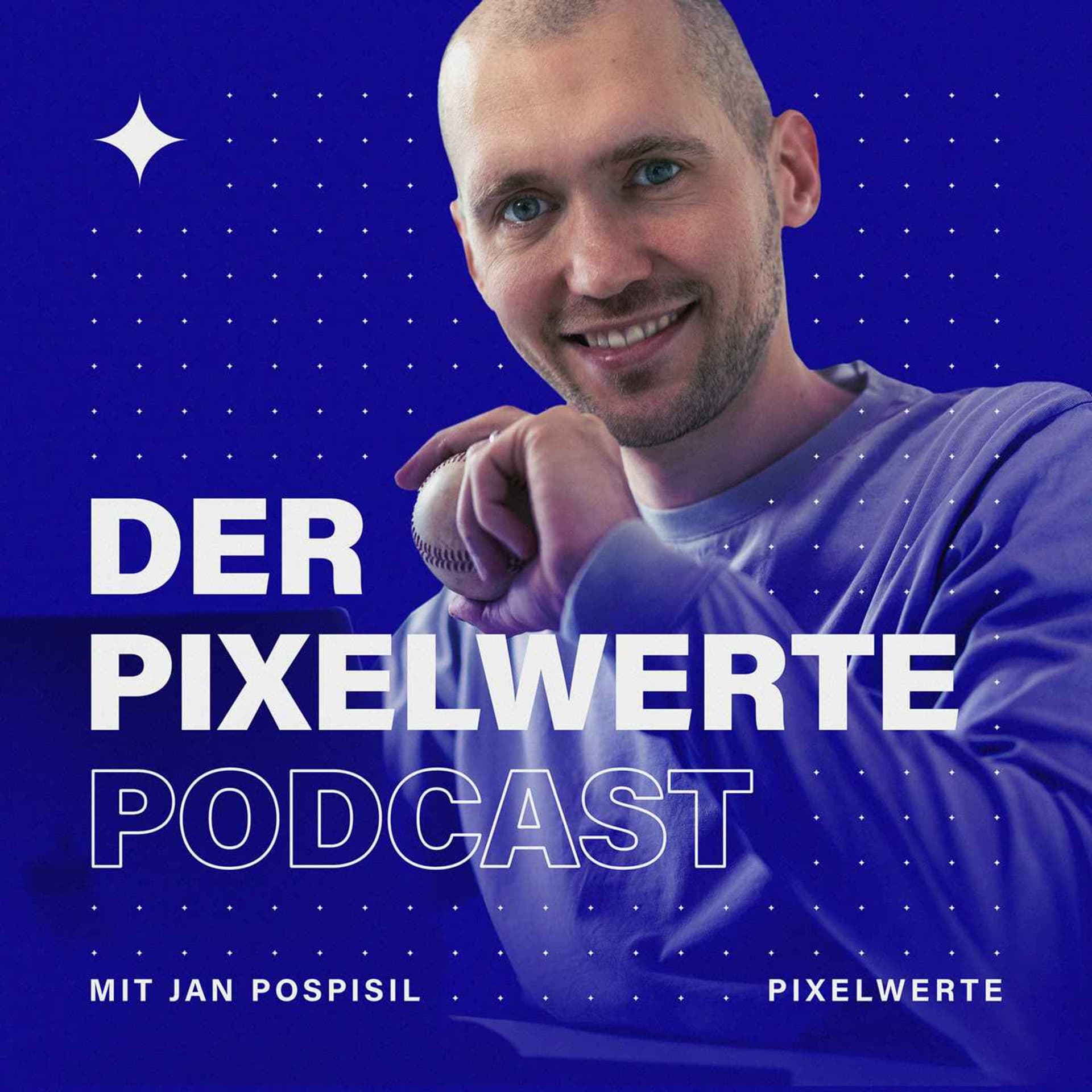 Der Pixelwerte Podcast - Digitale Produktentwicklung und digitales Marketing - Podcasts