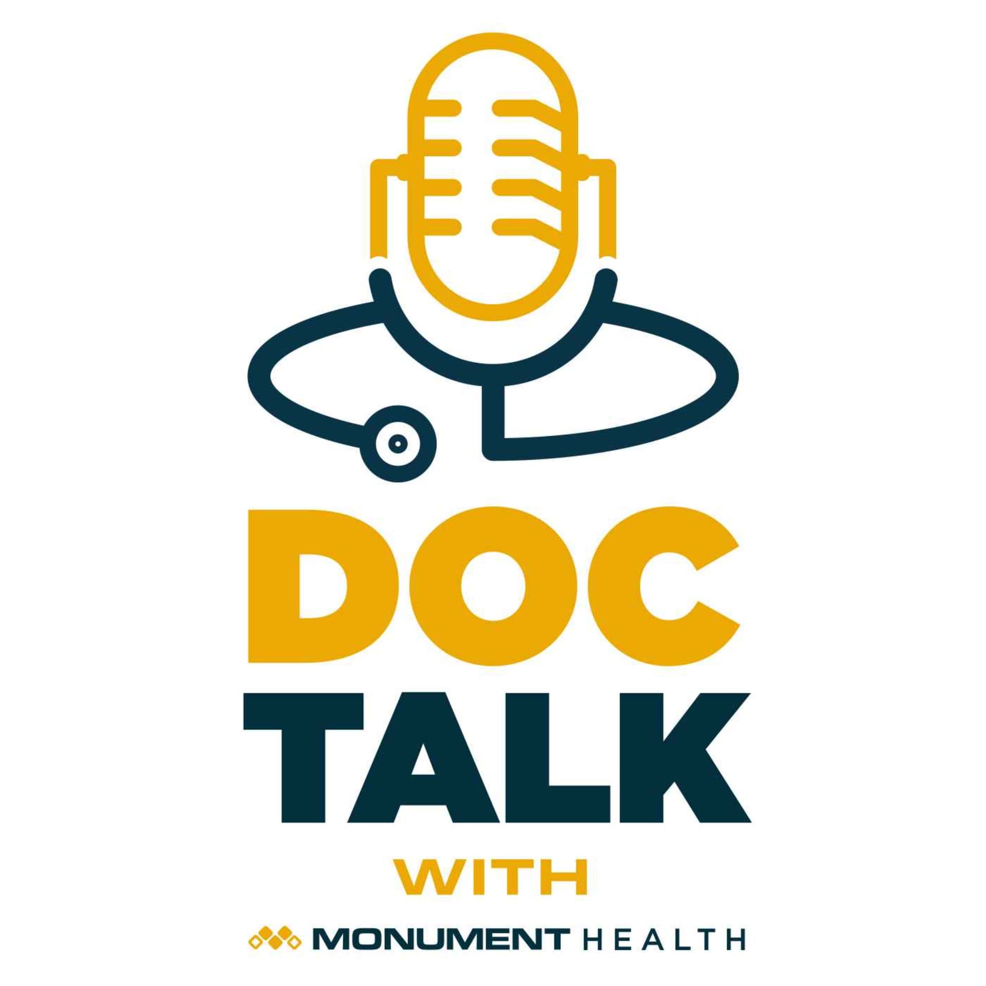 Doc Talk with Monument Health - Podcasts