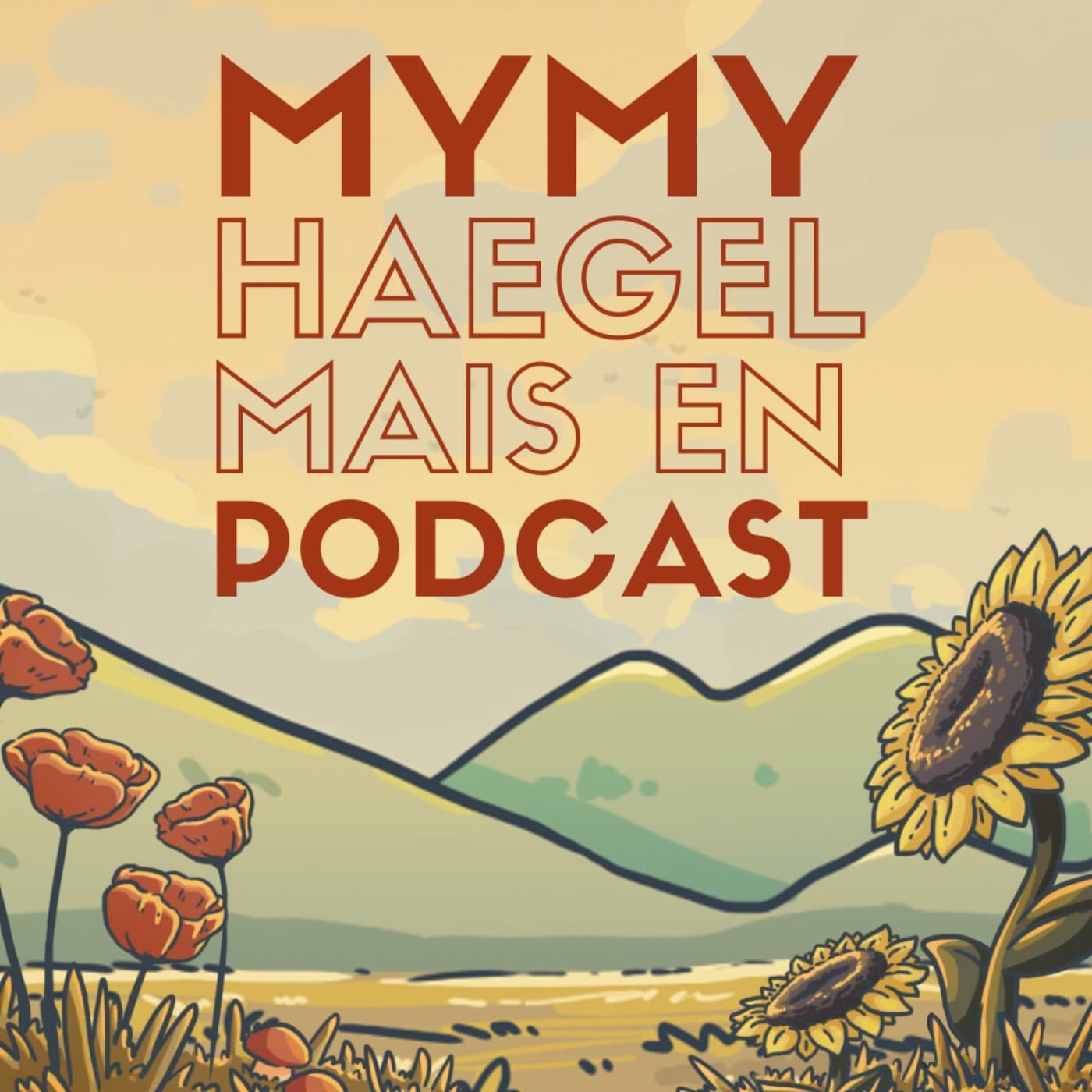Mymy Haegel (mais en podcast) - Podcasts