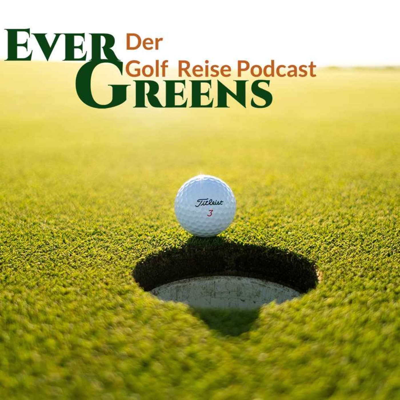 Ever Greens | Der Golf Reise Podcast - Podcasts