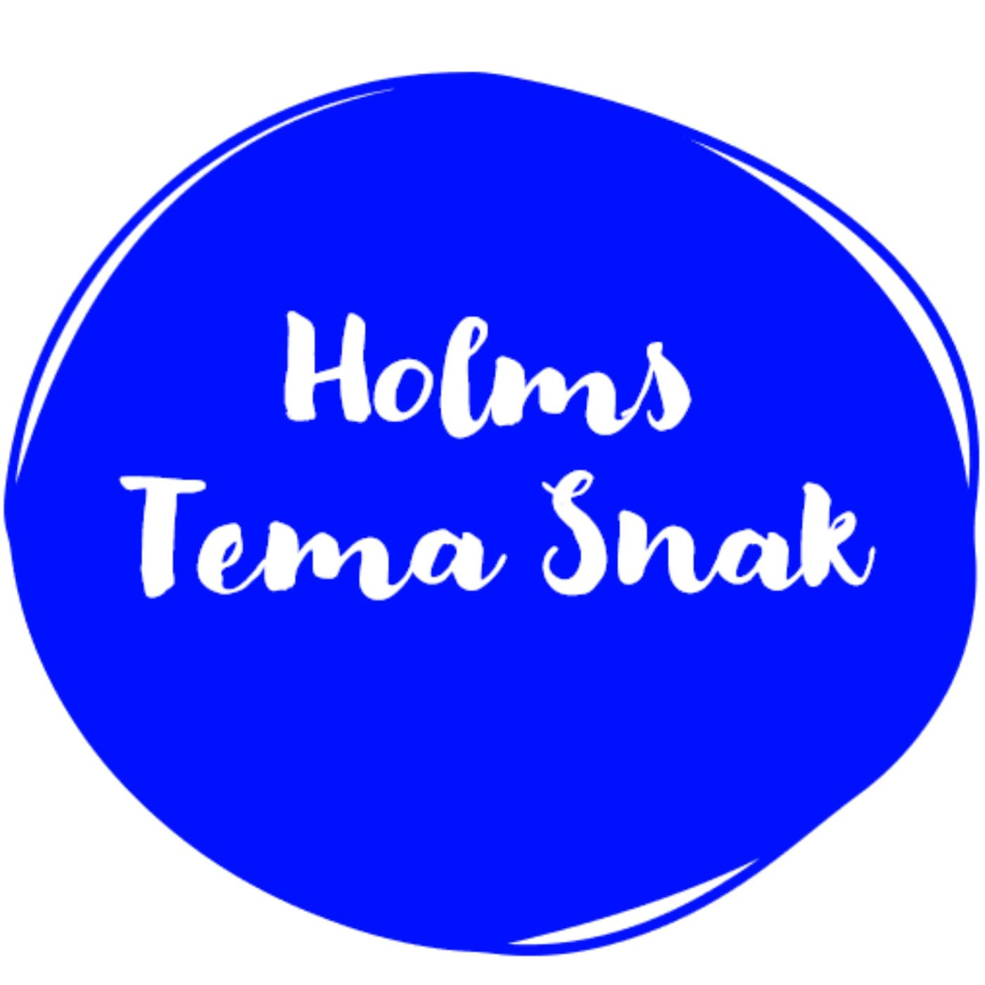 HOLMS TEMA SNAK - Podcasts