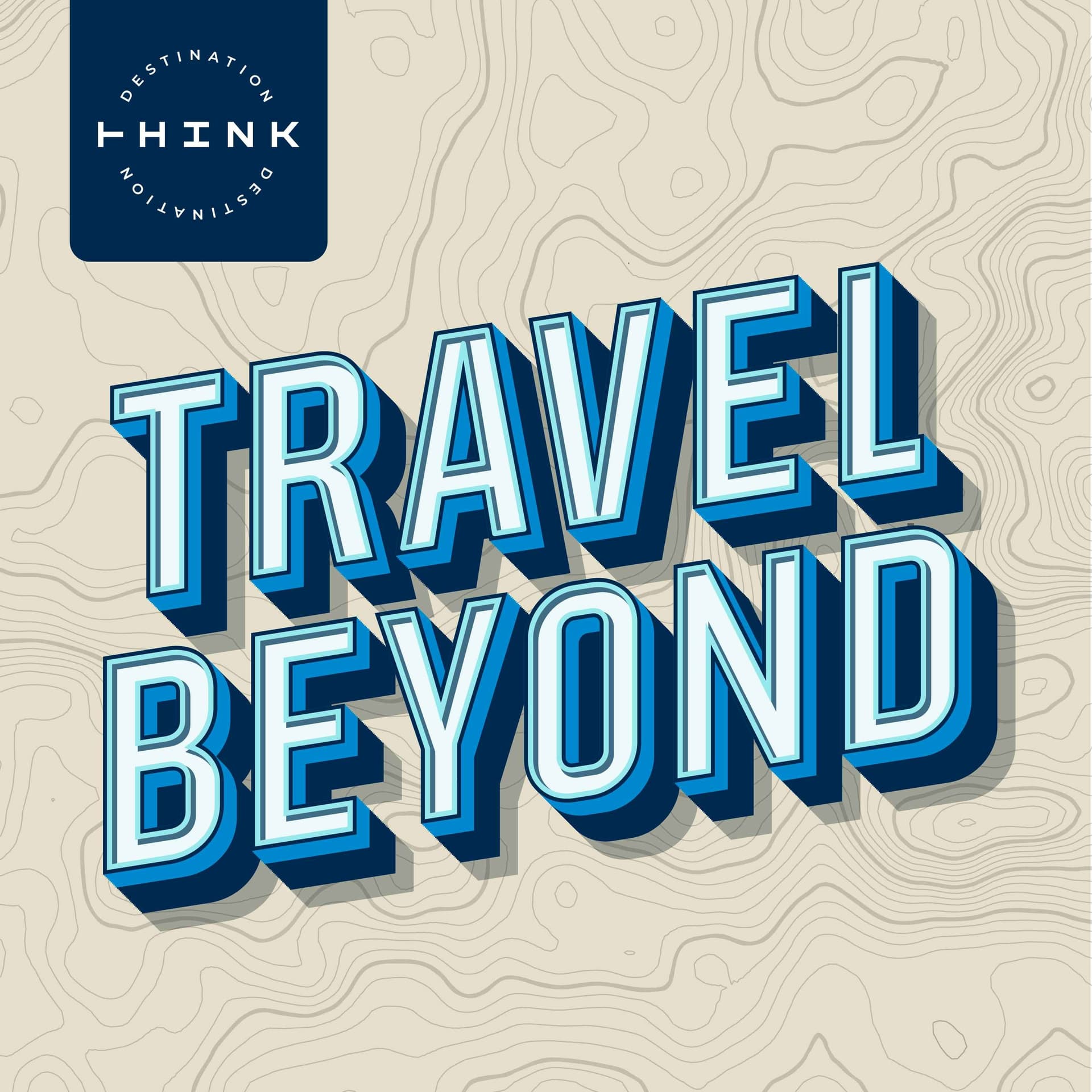Travel Beyond - Podcasts