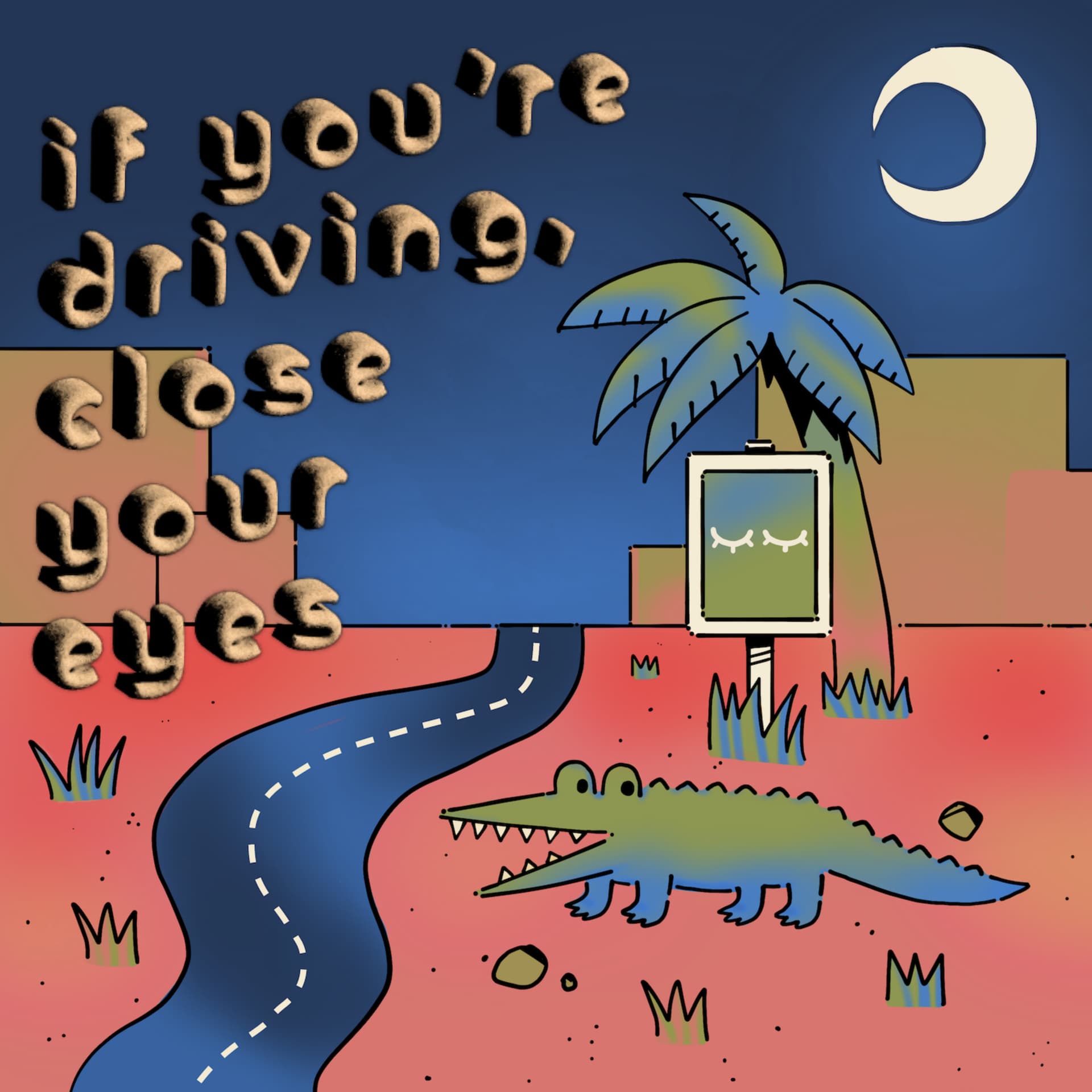 If You're Driving, Close Your Eyes - Podcasts