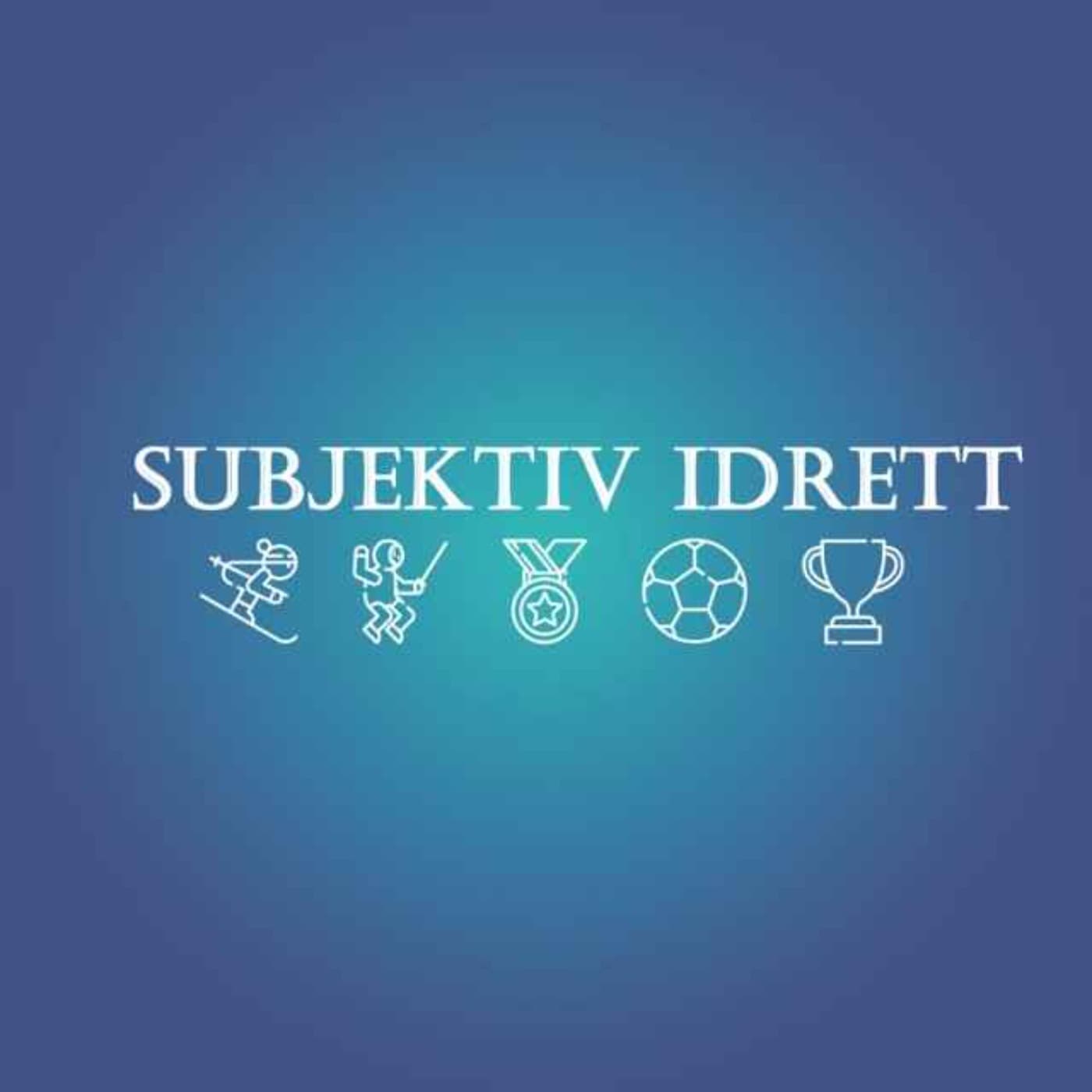 Subjektiv idrett - Podcasts
