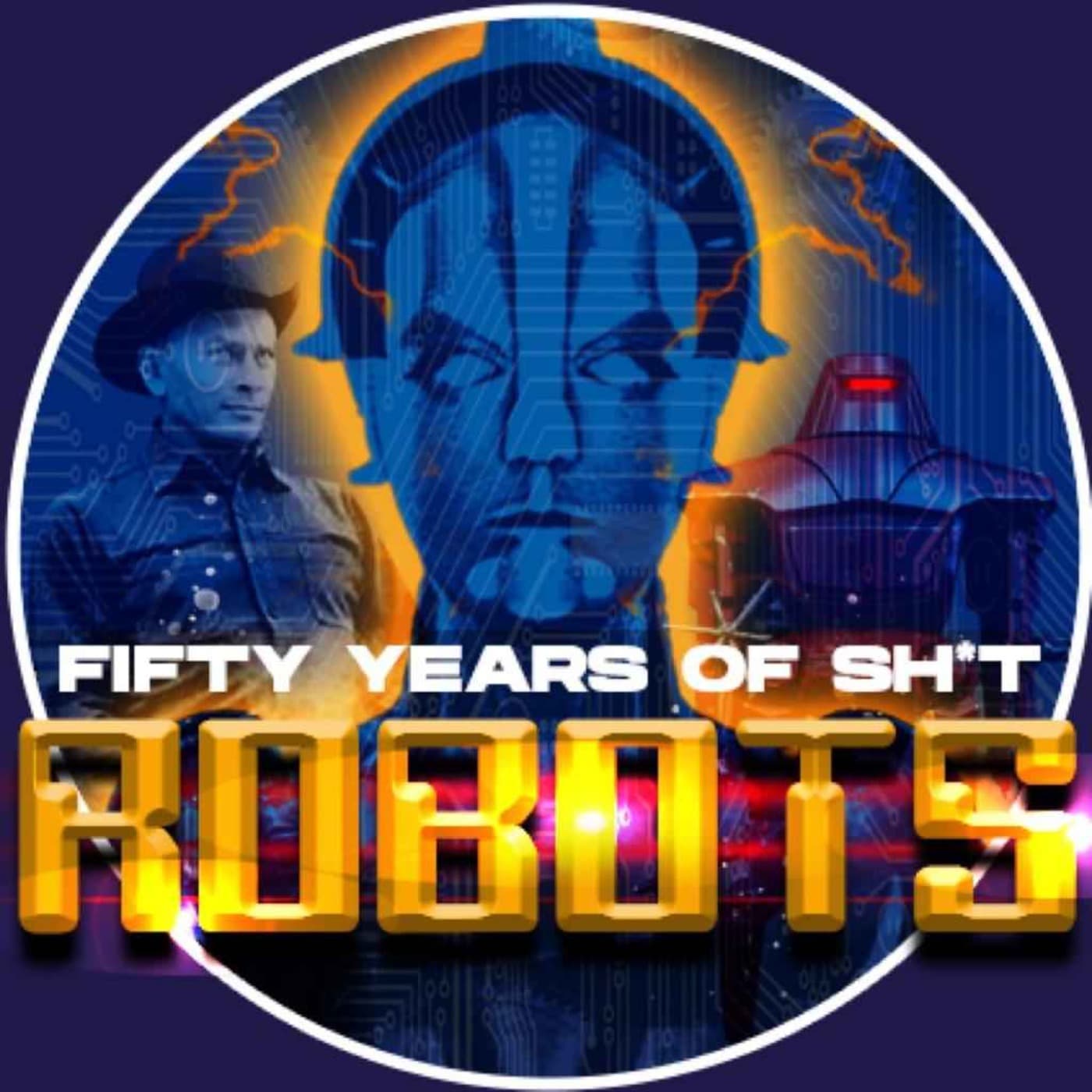 Fifty Years of Shit Robots - Podcasts