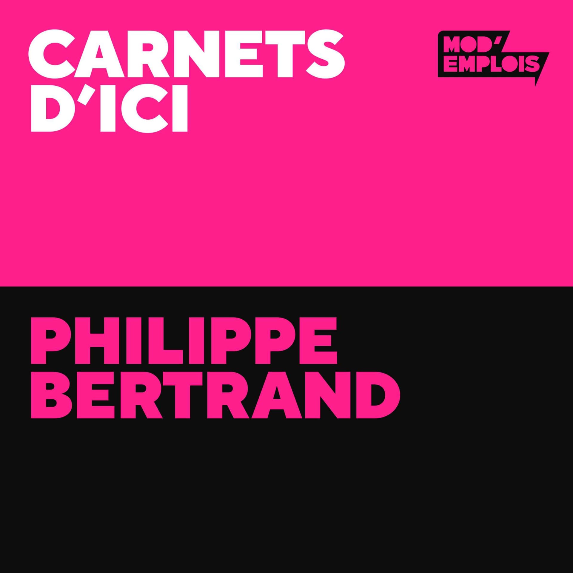 Carnets d'ici - Podcasts