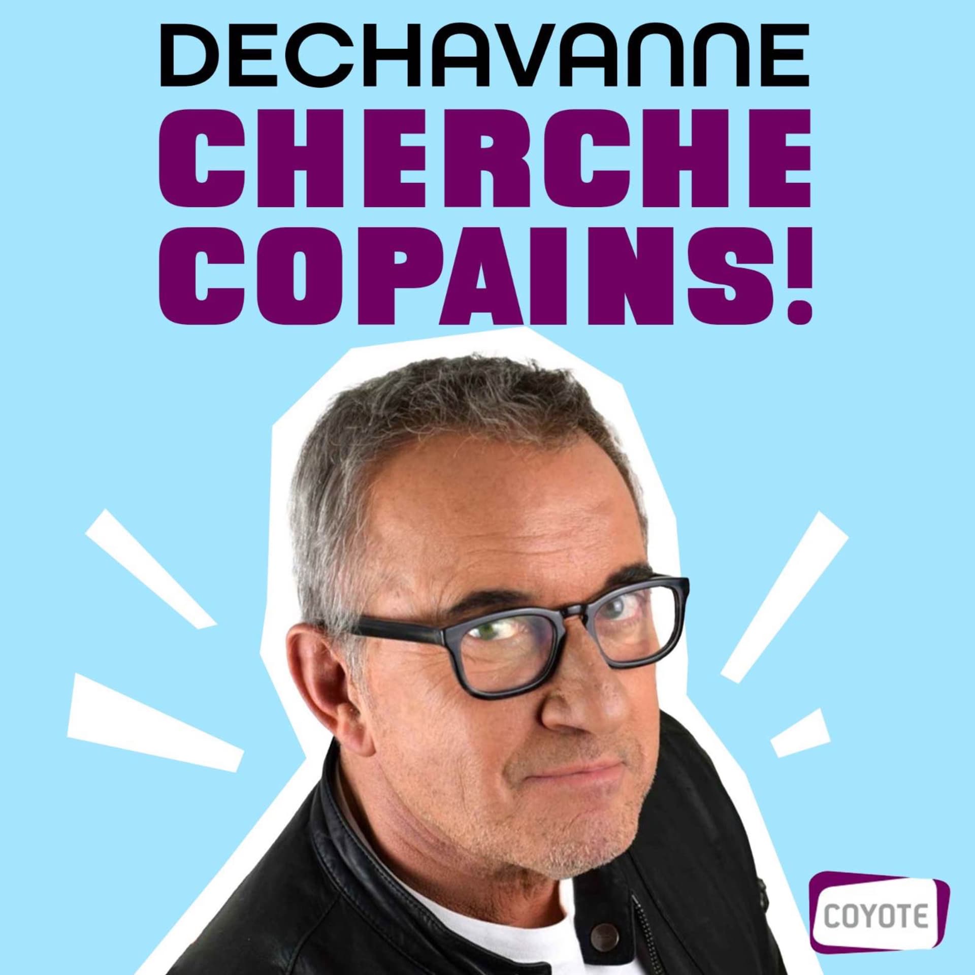 Dechavanne Cherche Copains ! - Podcasts