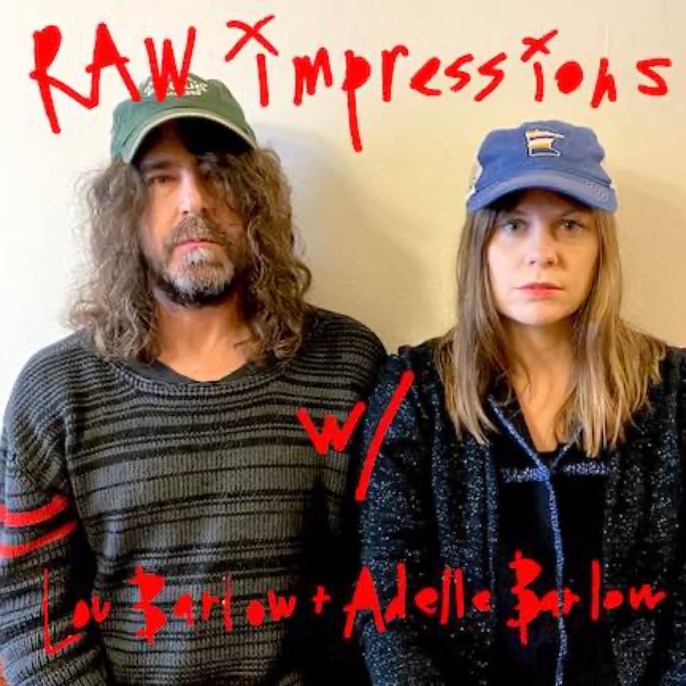 RAW impressions with Lou Barlow and Adelle Barlow - Podcasts