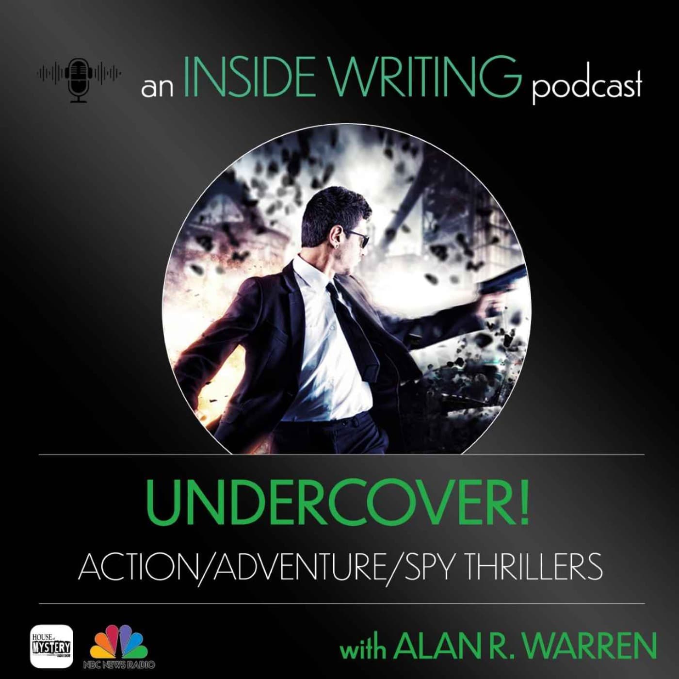 Undercover: Action, Adventure, Spy & Thriller Writing - Podcasts