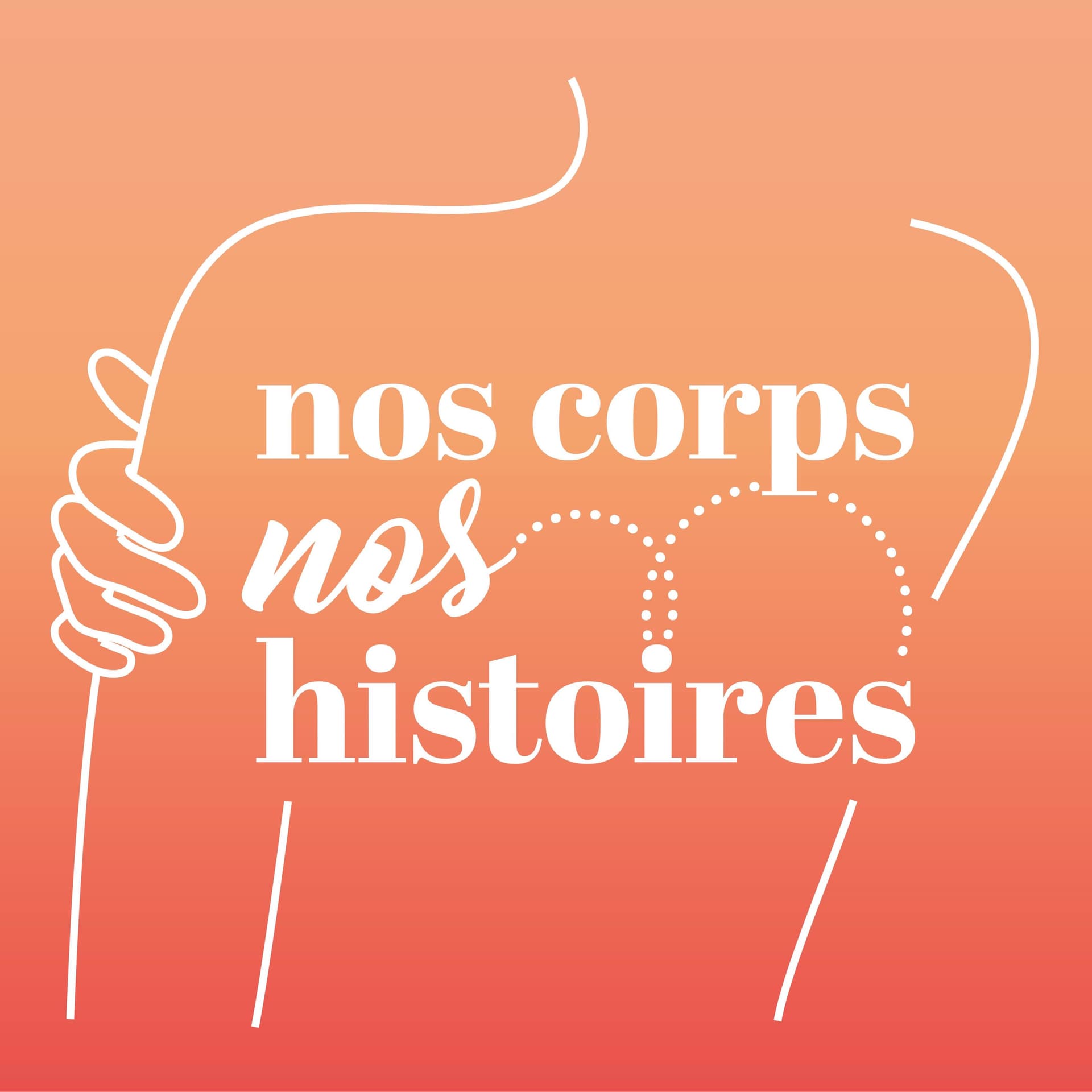 Nos corps Nos histoires - Podcasts