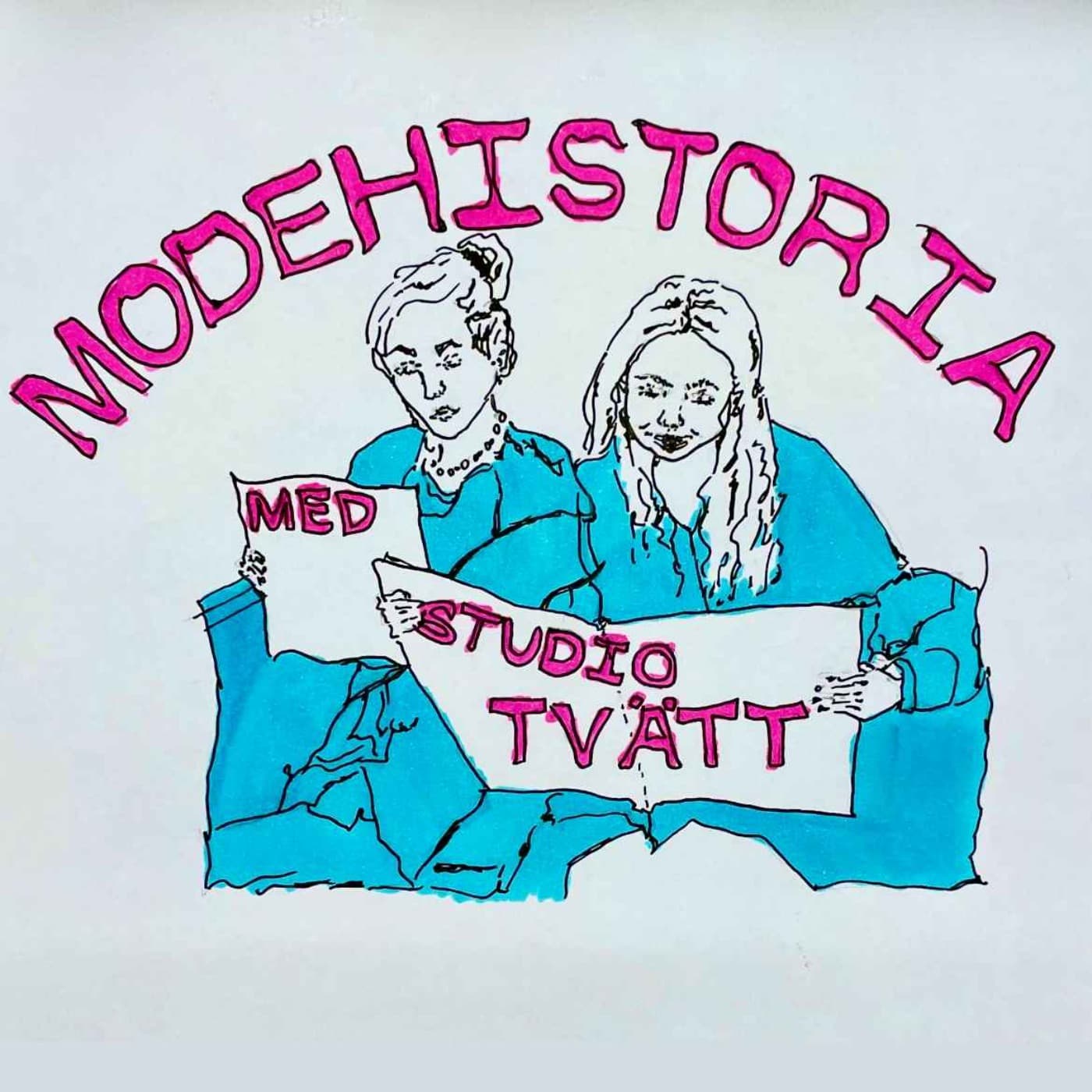 Modehistoria med Studio Tvätt - Podcasts