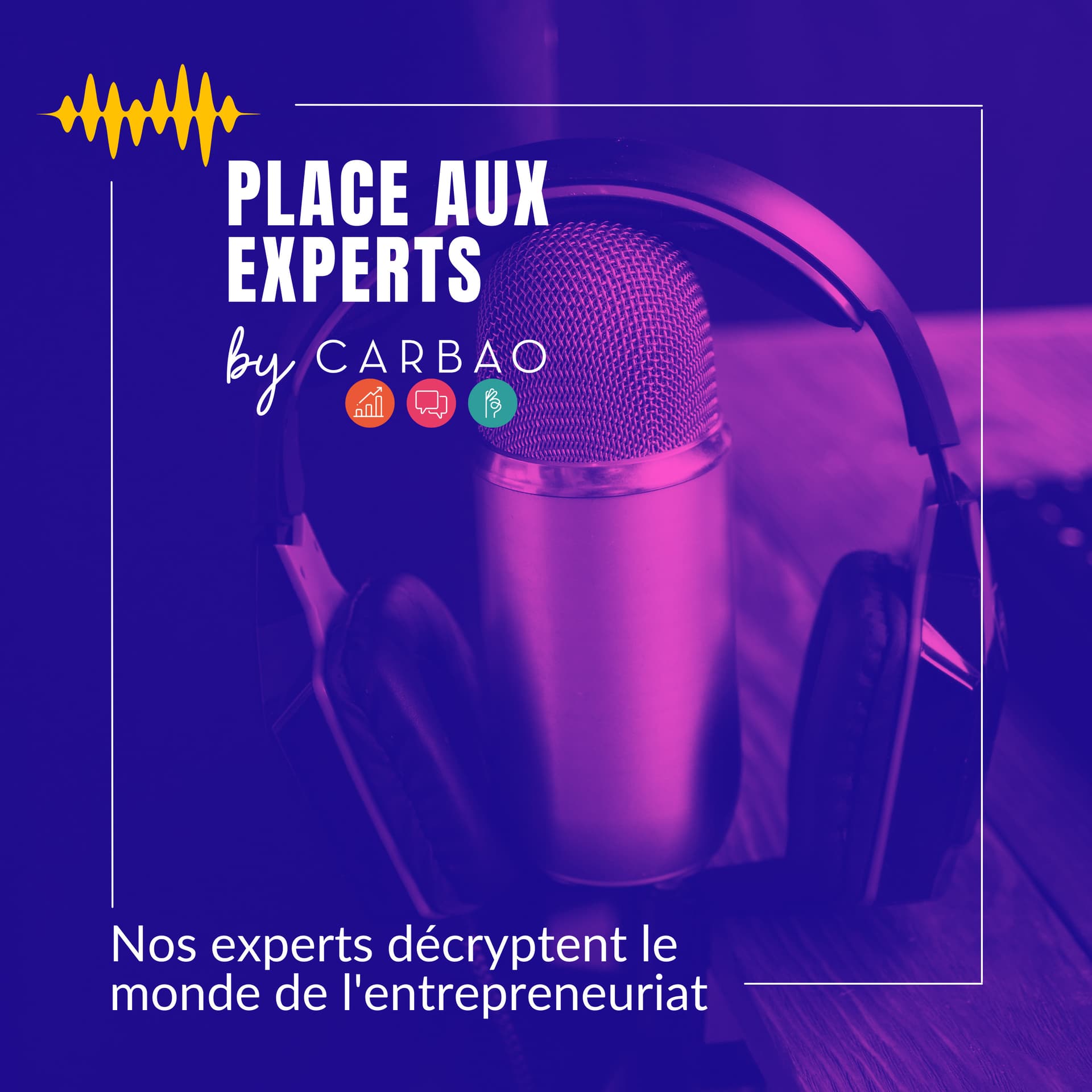 Place Aux Experts - Podcasts