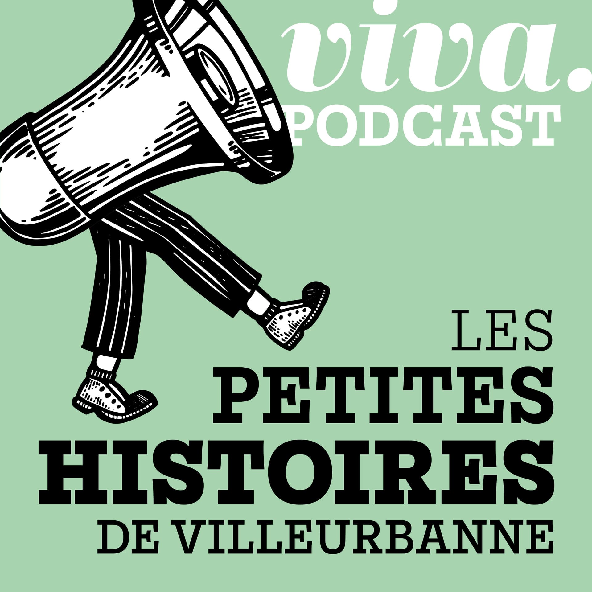 Les petites histoires de Villeurbanne - Podcasts