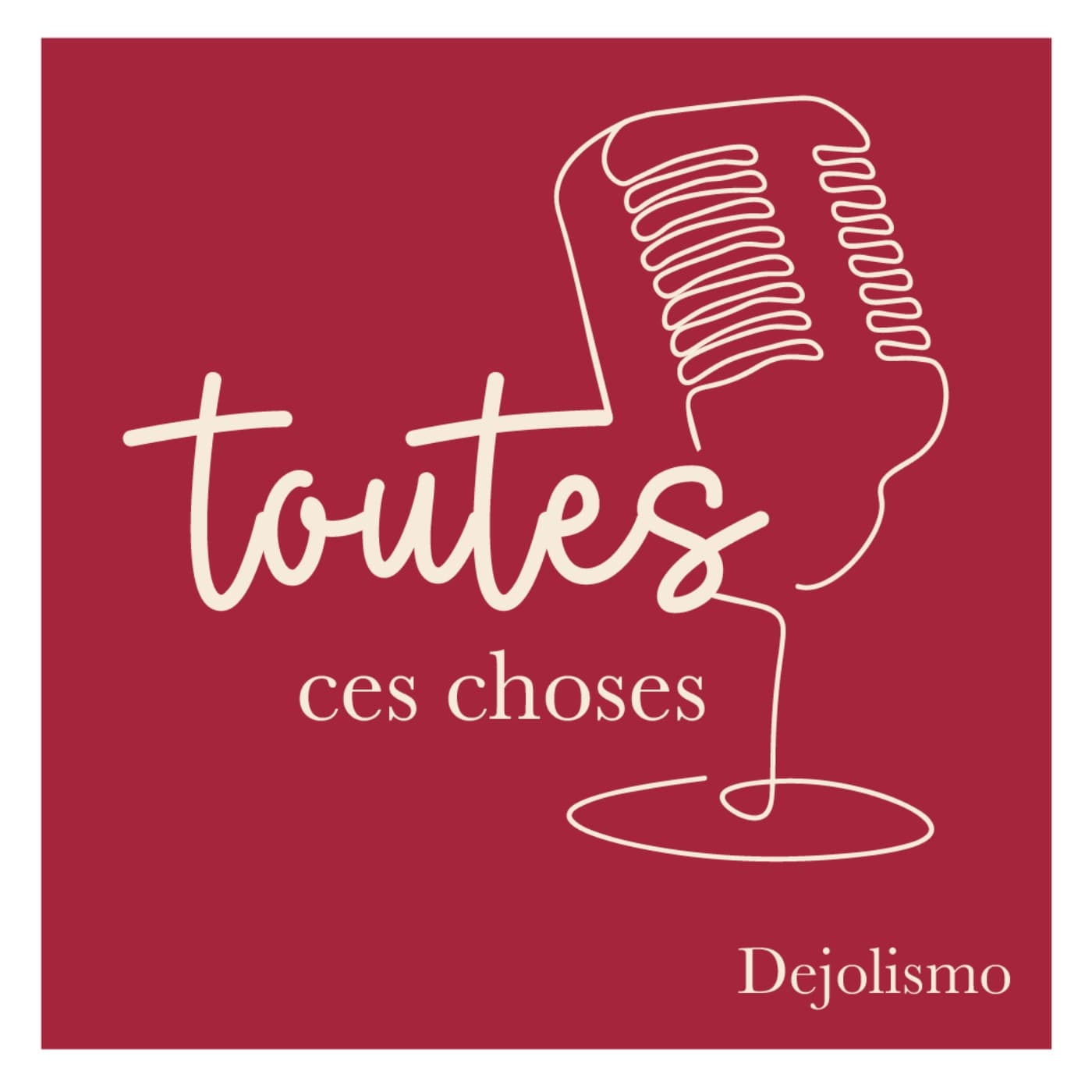 Toutes ces choses - Podcasts