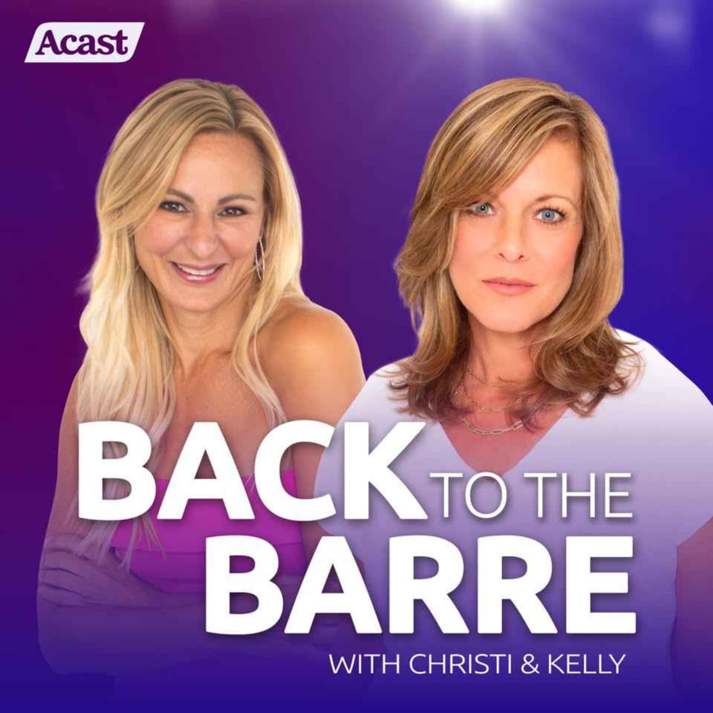 Back to the Barre - Podcasts