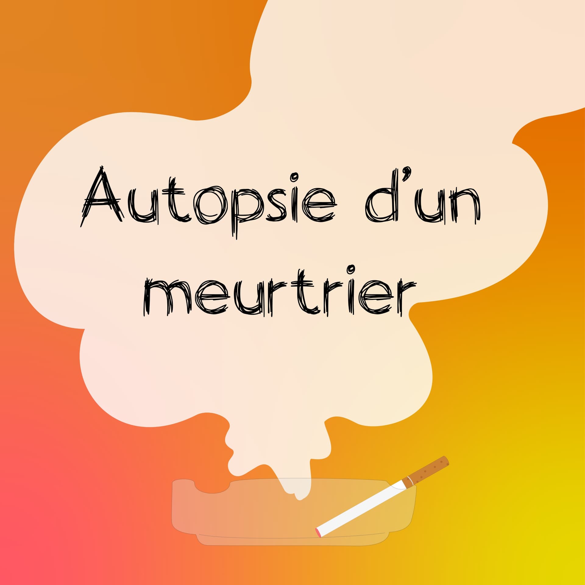 Autopsie d'un meurtrier - Podcasts