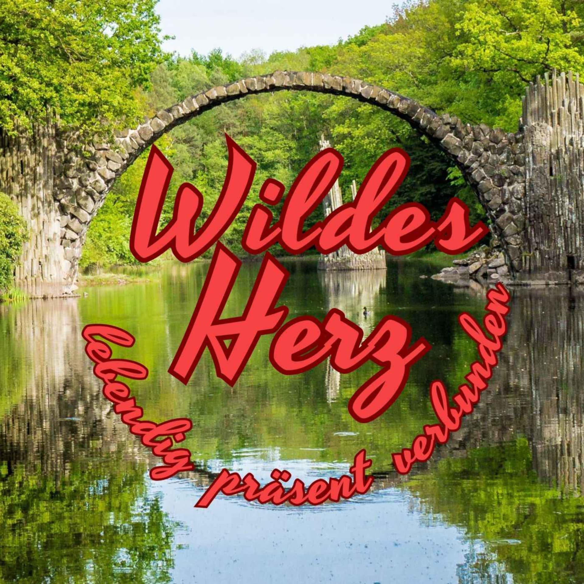 Wildes Herz by urverbunden.com - Podcasts