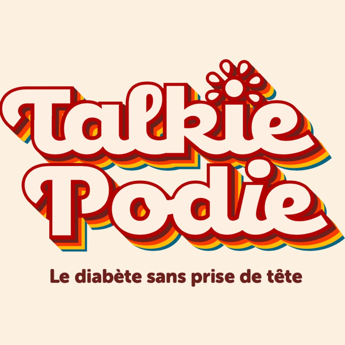 TALKIE PODIE - Le diabète sans prise tête - Podcasts